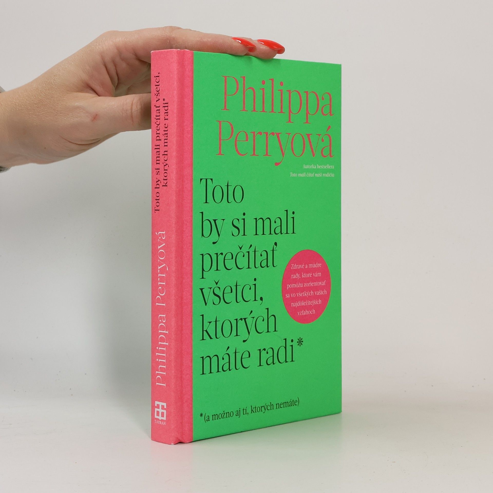Philippa Perry Toto by si mali prečítať všetci, ktorých máte radi