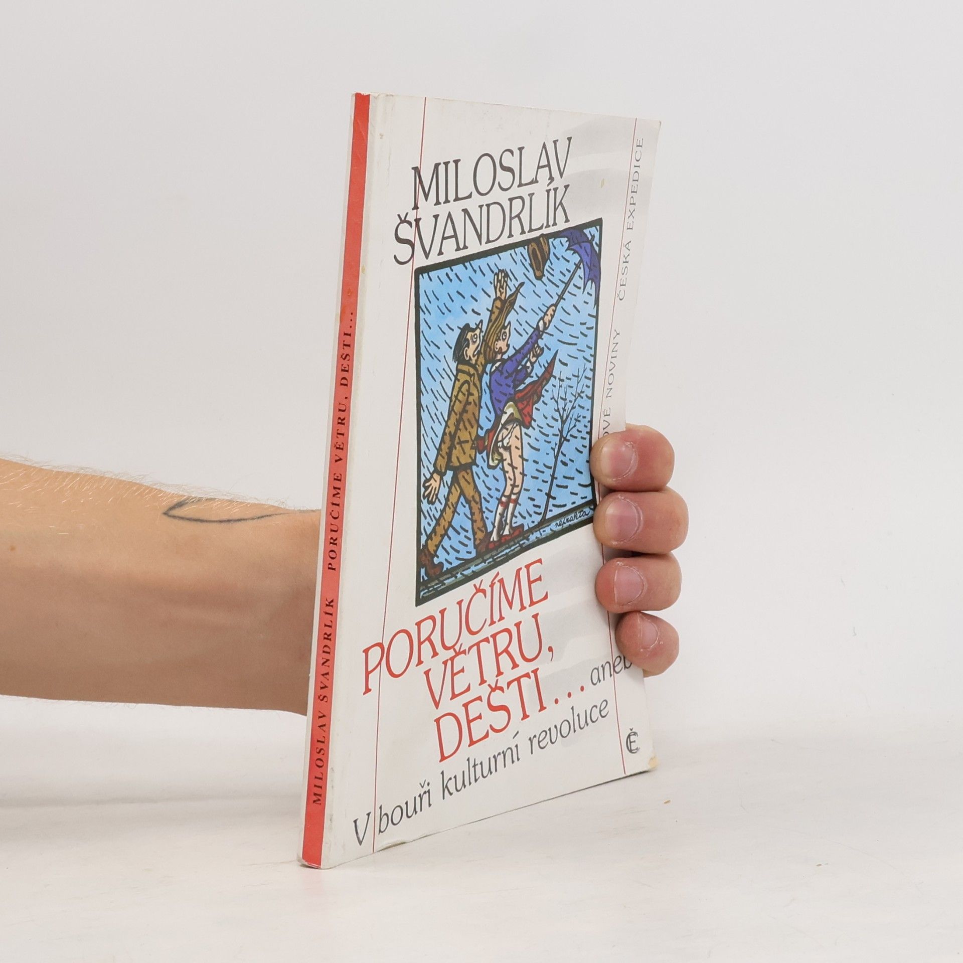 Jiří Winter Poručíme větru, dešti... aneb V bouři kulturní revoluce