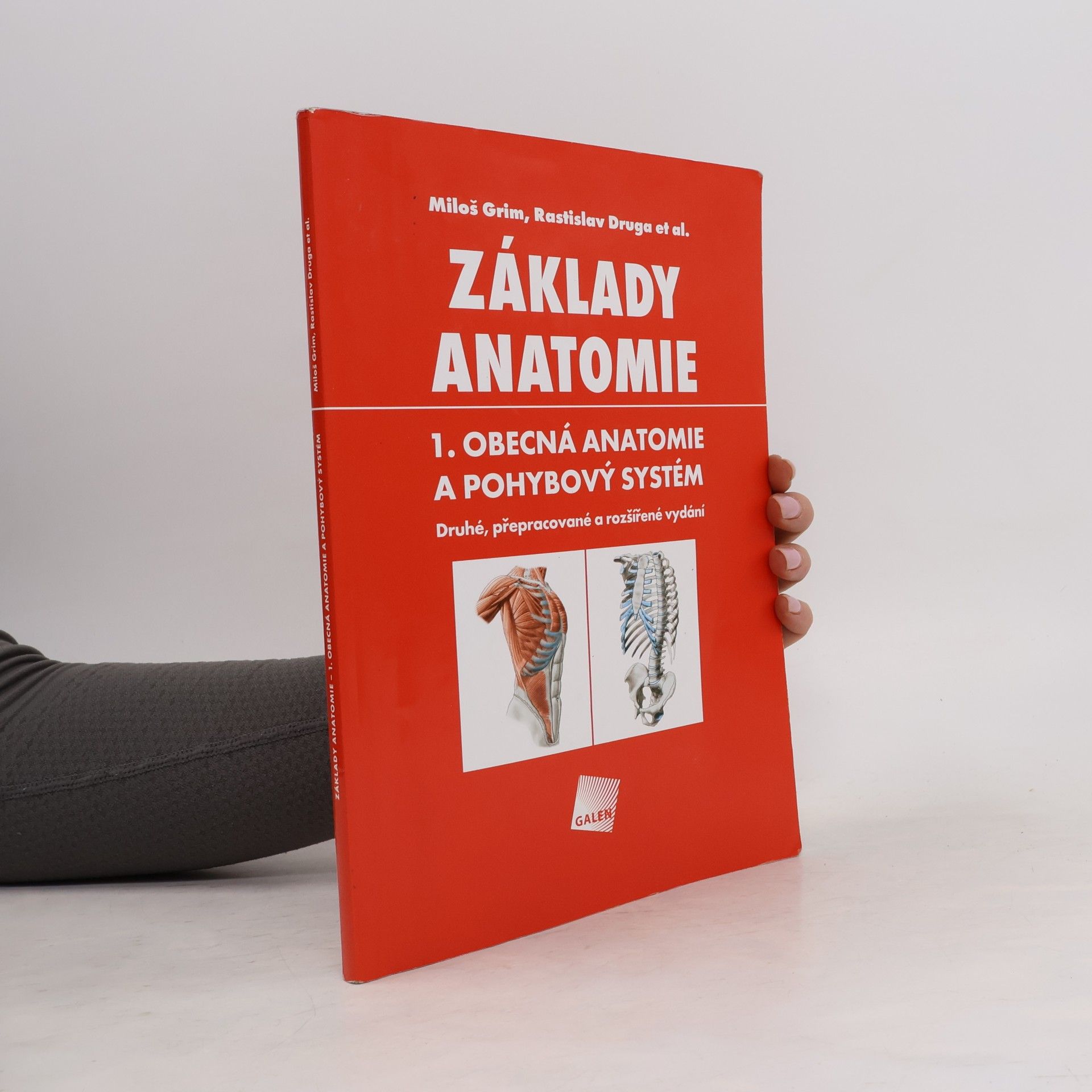 Miloš Grim Základy anatomie. 1., Obecná anatomie a pohybový systém