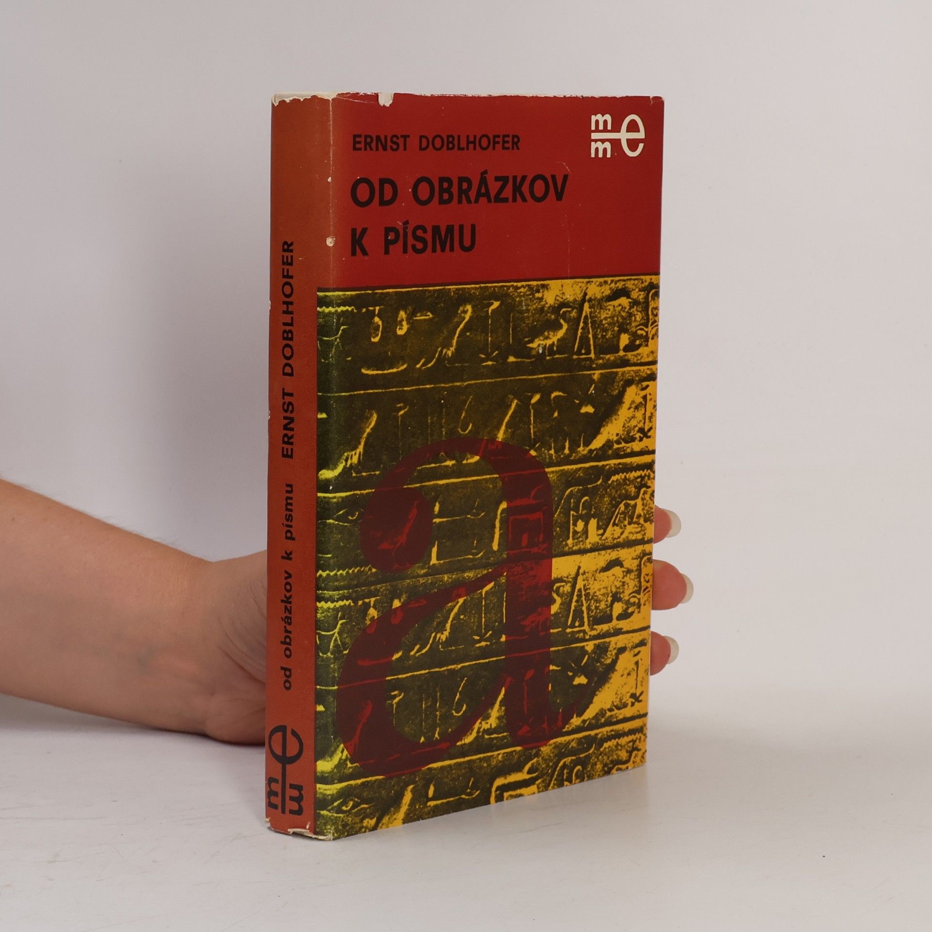 Ernst Doblhofer Od obrázkov k písmu