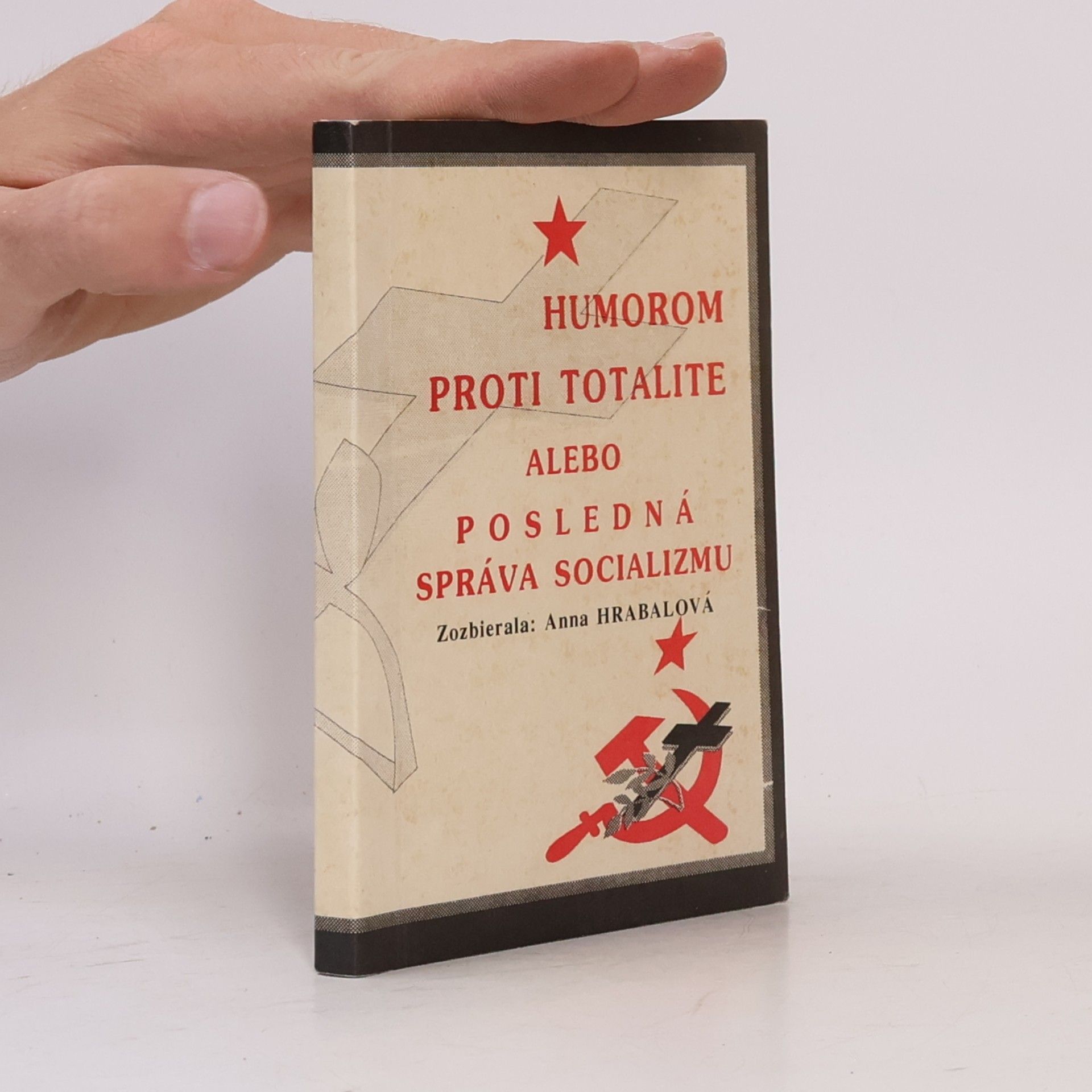 Humorom proti totalite alebo posledná správa socializmu