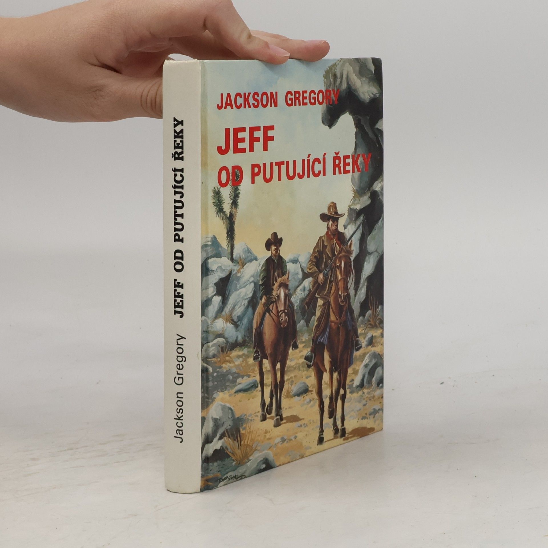 Jackson Gregory Jeff od Putující řeky