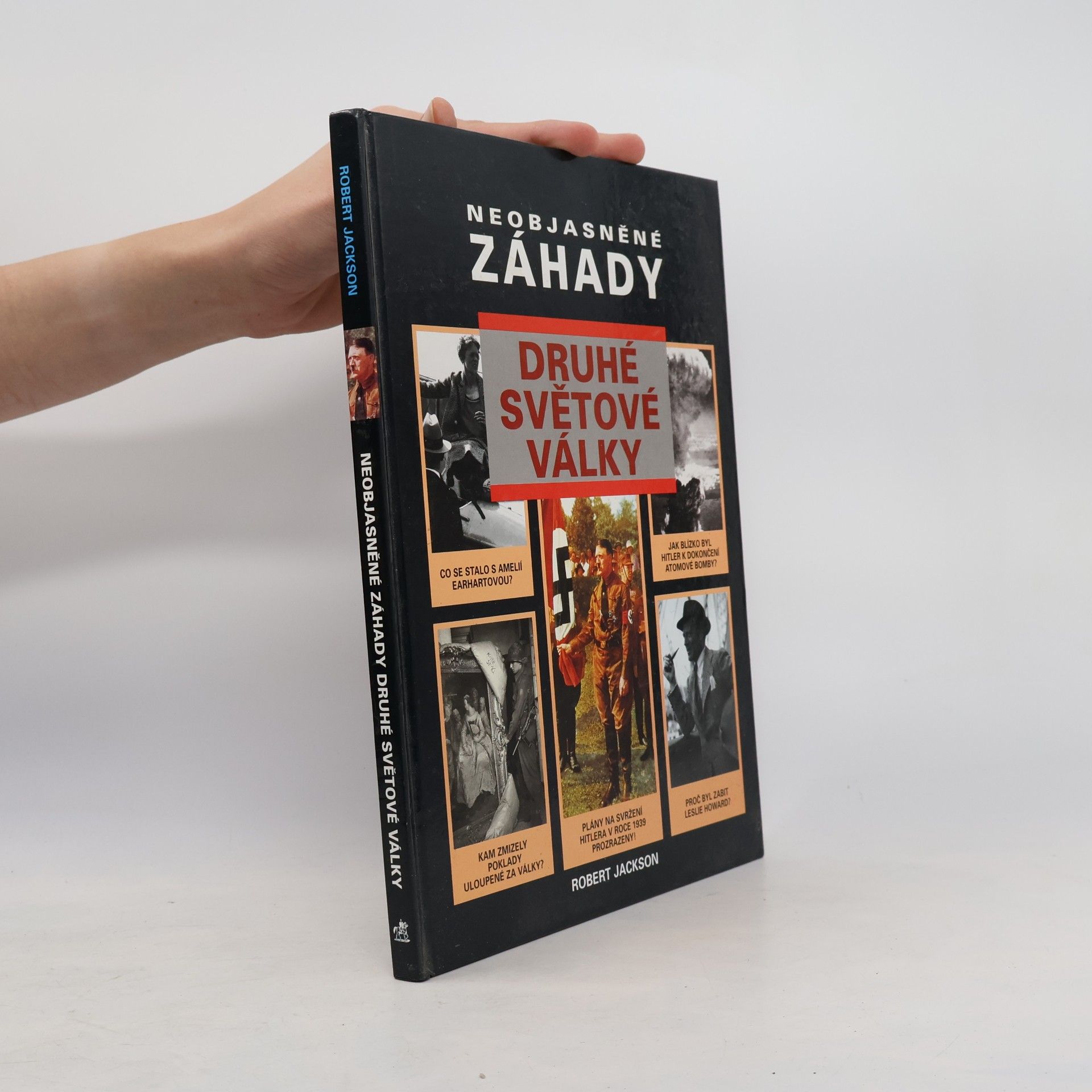 Robert Jackson Neobjasněné záhady druhé světové války