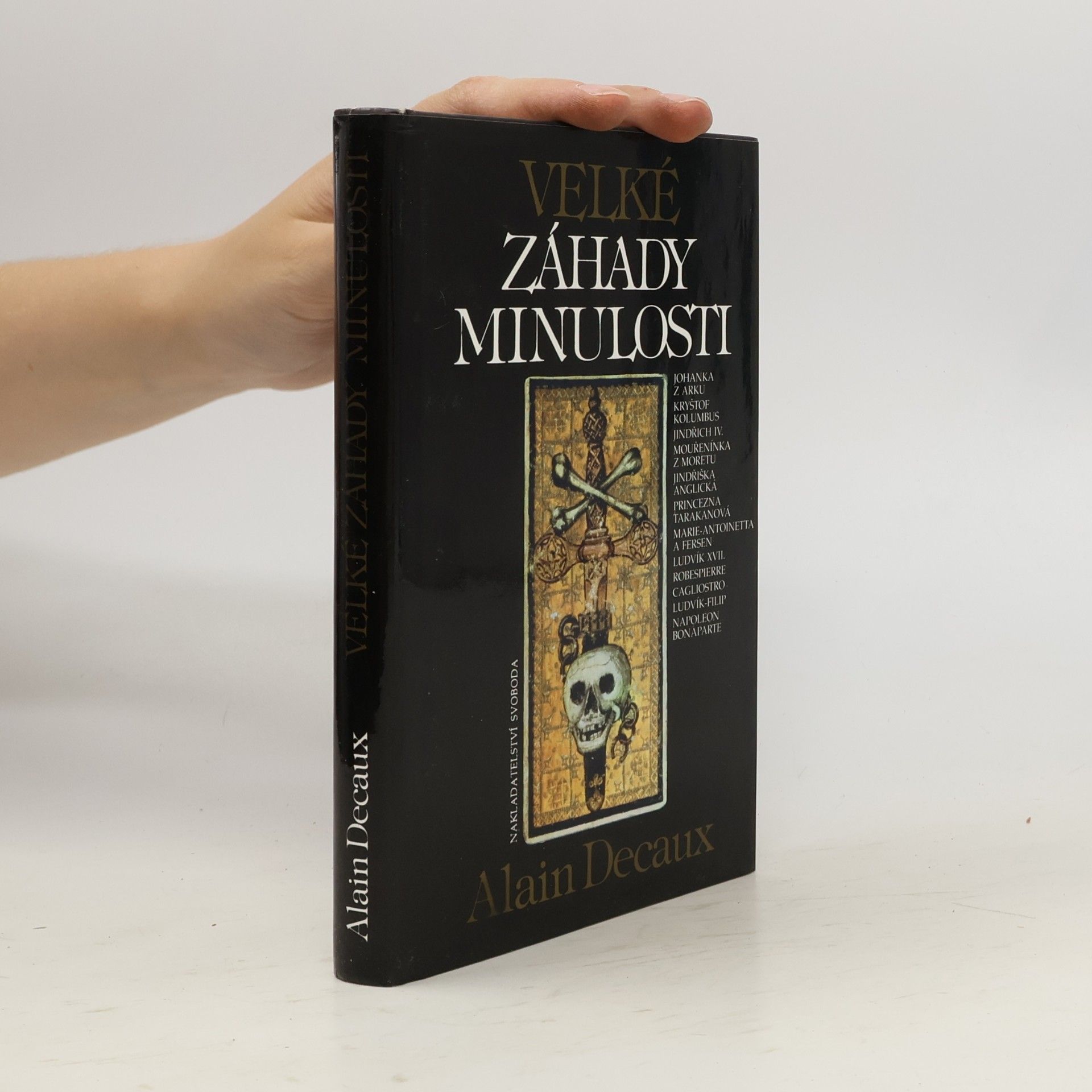 Alain Decaux Velké záhady minulosti