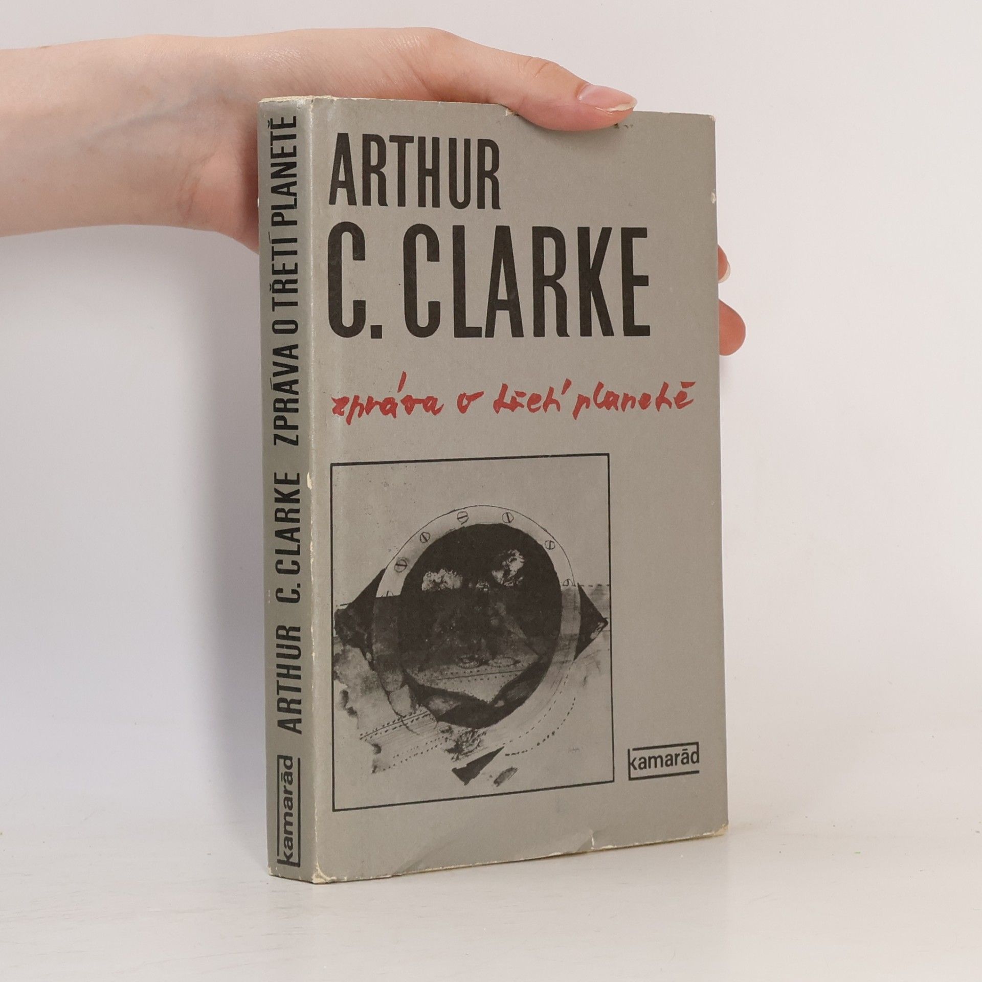 Arthur C. Clarke Zpráva o třetí planetě