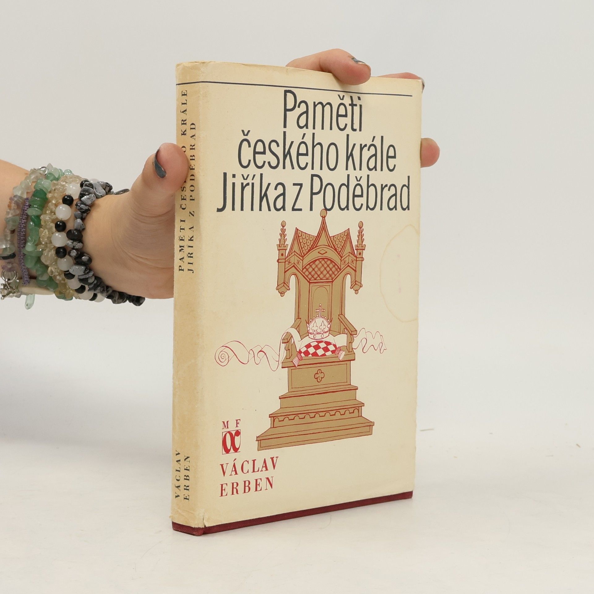 Václav Erben Paměti českého krále Jiříka z Poděbrad