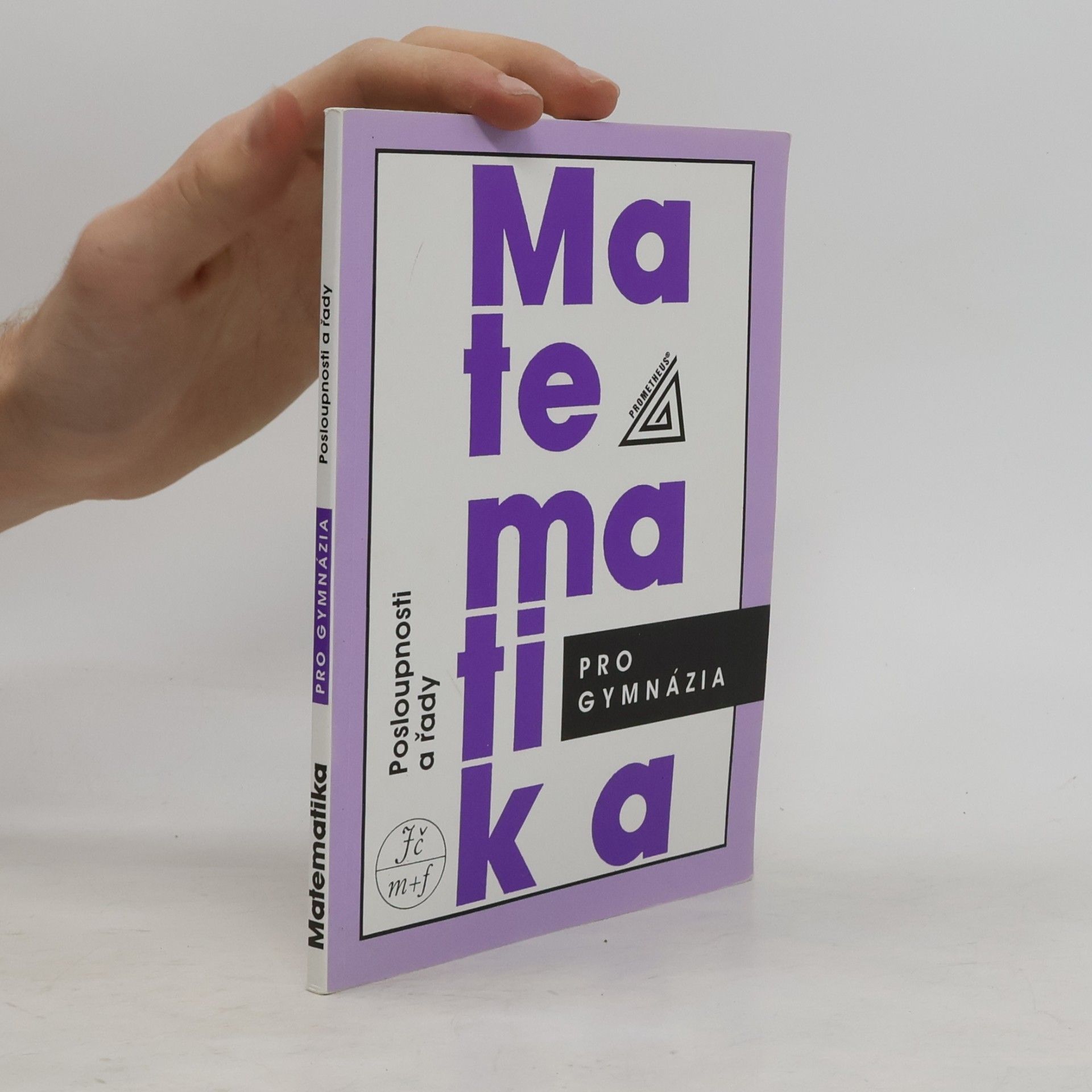 Oldřich Odvárko Matematika pro gymnázia. Posloupnosti a řady
