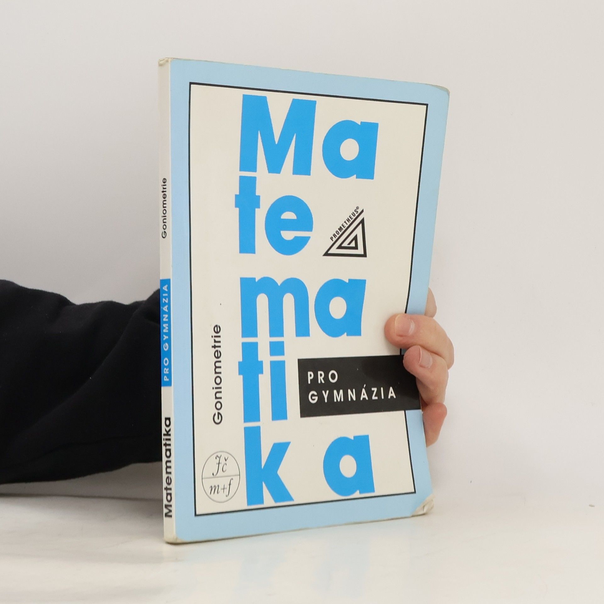 Oldřich Odvárko Matematika pro gymnázia: goniometrie