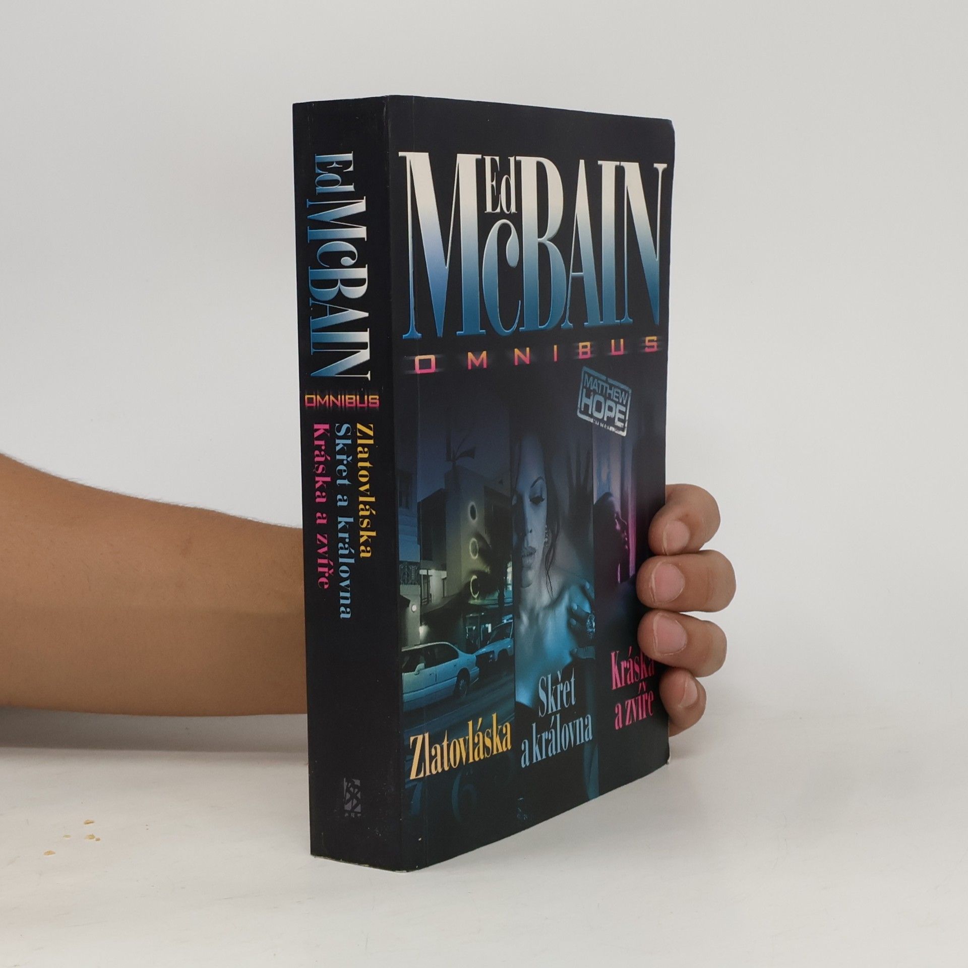 Miroslav Košťál Zlatovláska. Skřet a královna. Kráska a zvíře. Ed McBain omnibus: V hlavní roli Matthew Hope