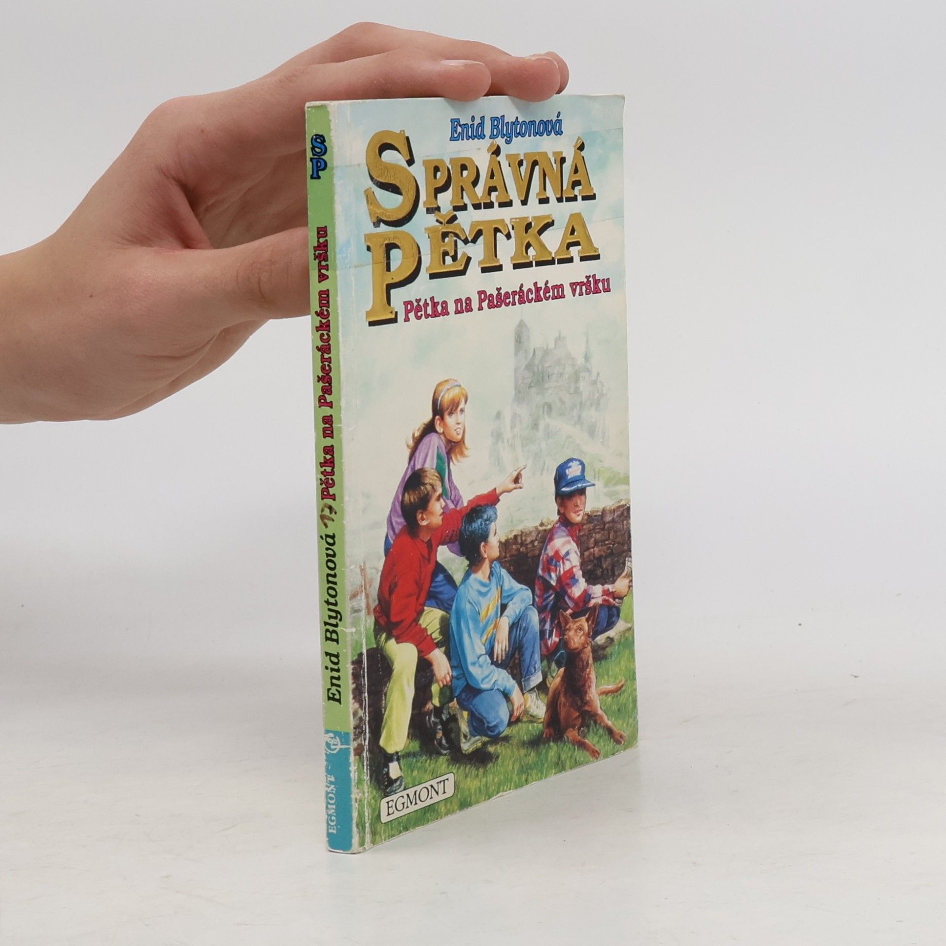 Enid Blyton Správná pětka. Pětka na Pašeráckém vršku