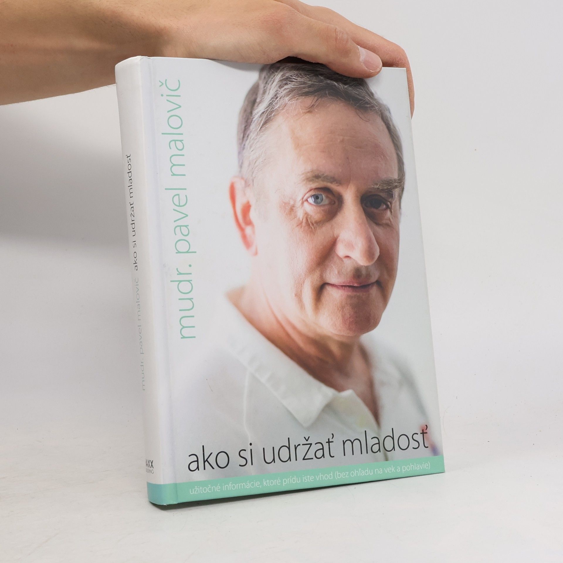 Pavel Malovič Ako si udržať mladosť