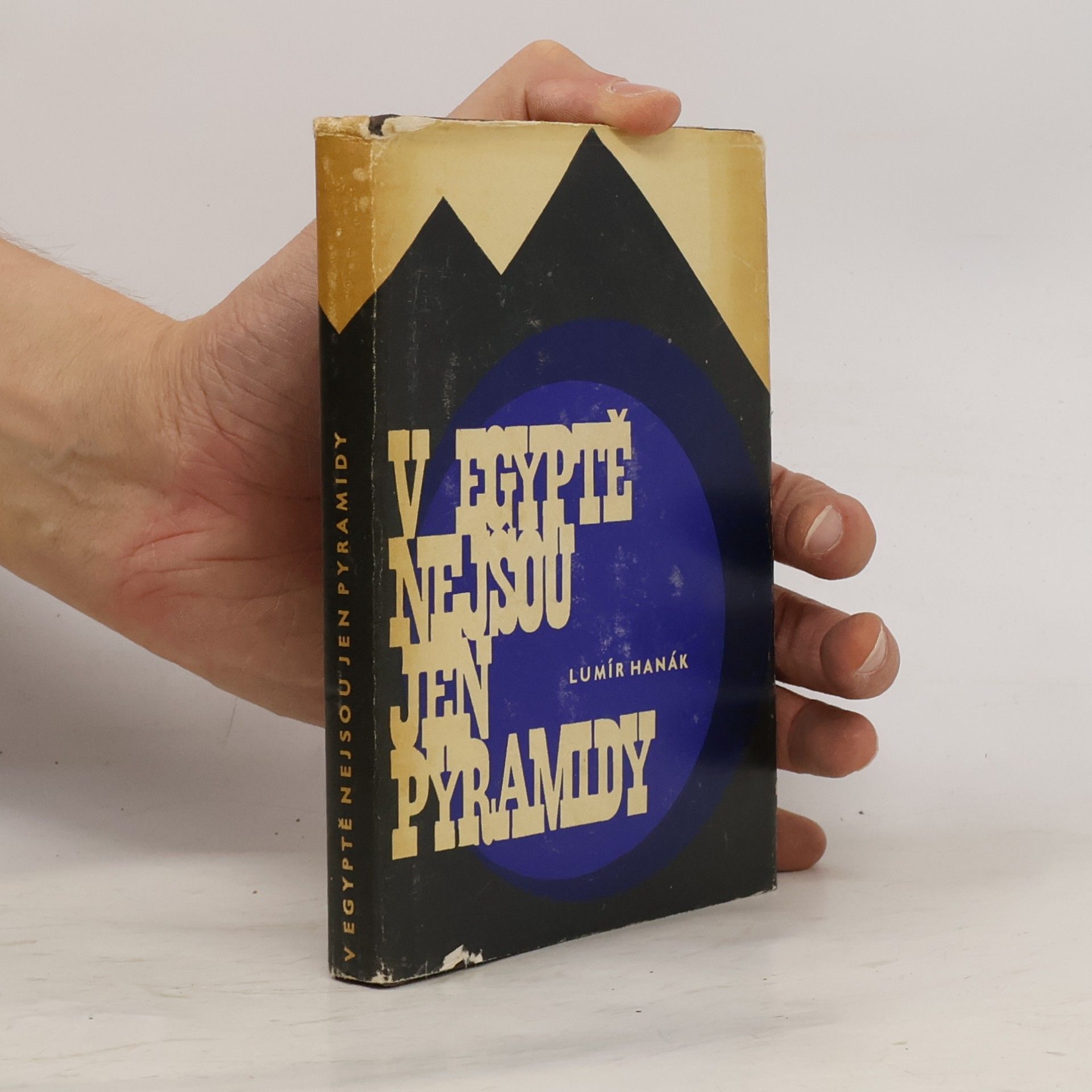 Lumír Hanák V Egyptě nejsou jen pyramidy