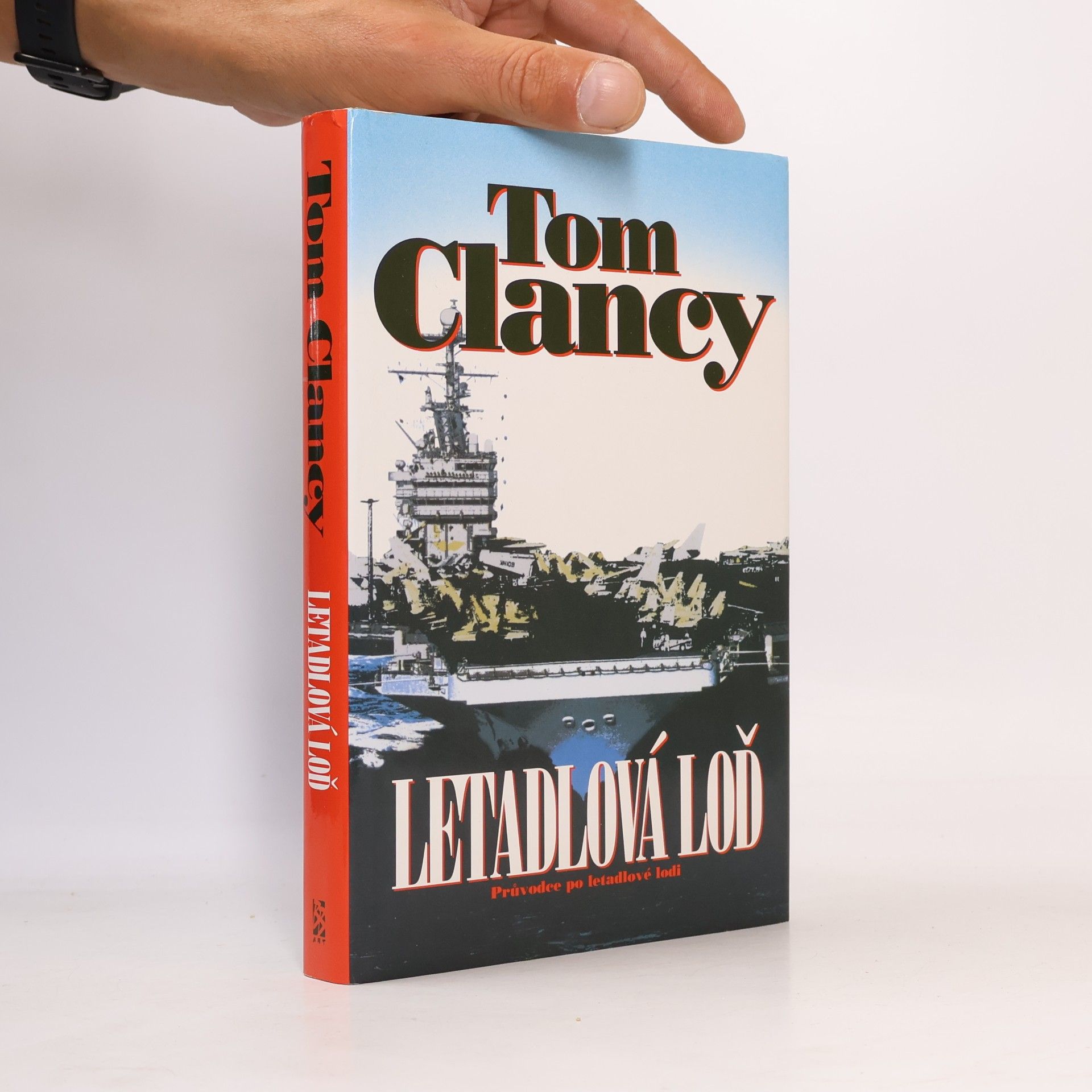 Tom Clancy Letadlová loď : průvodce po letadlové lodi