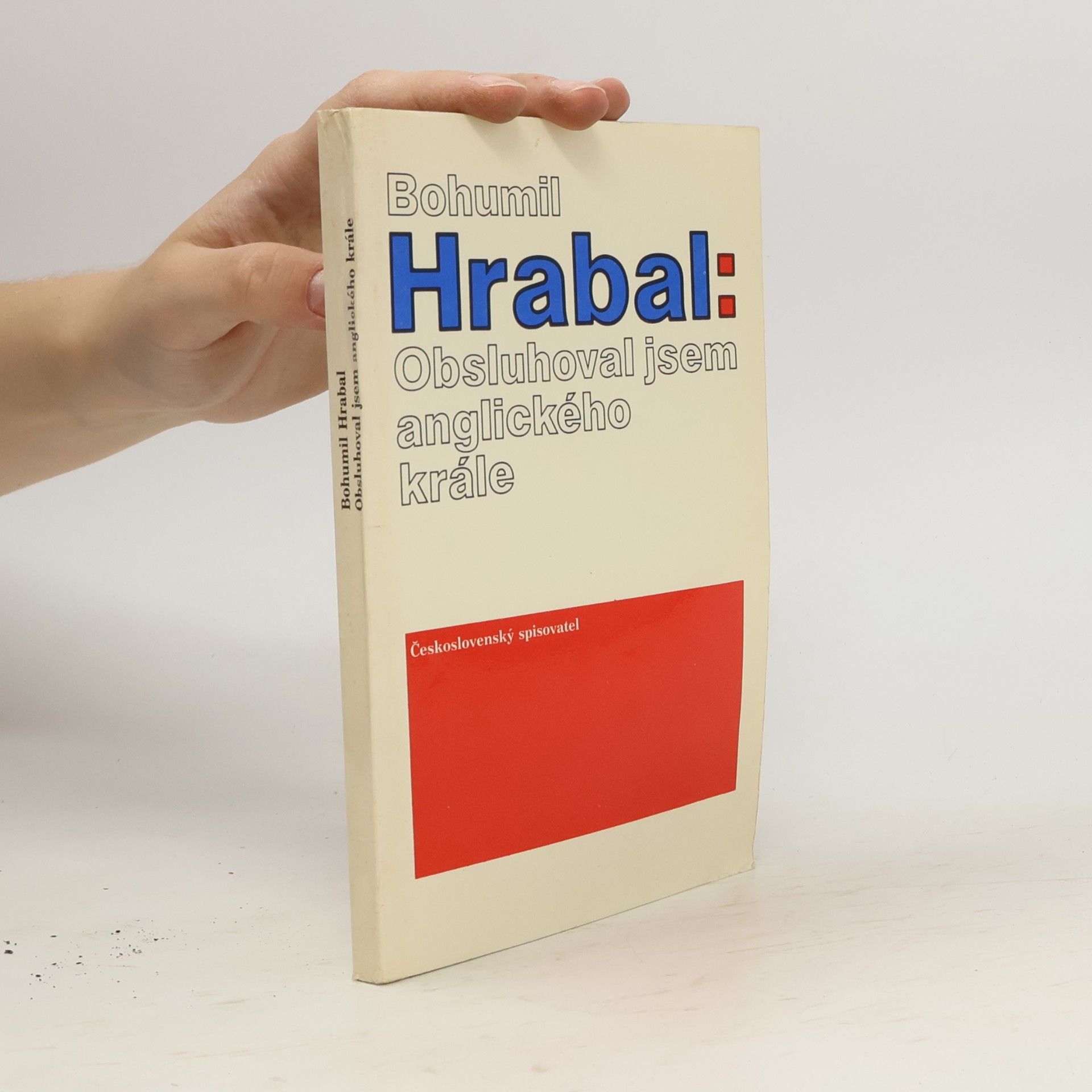 Bohumil Hrabal Obsluhoval jsem anglického krále