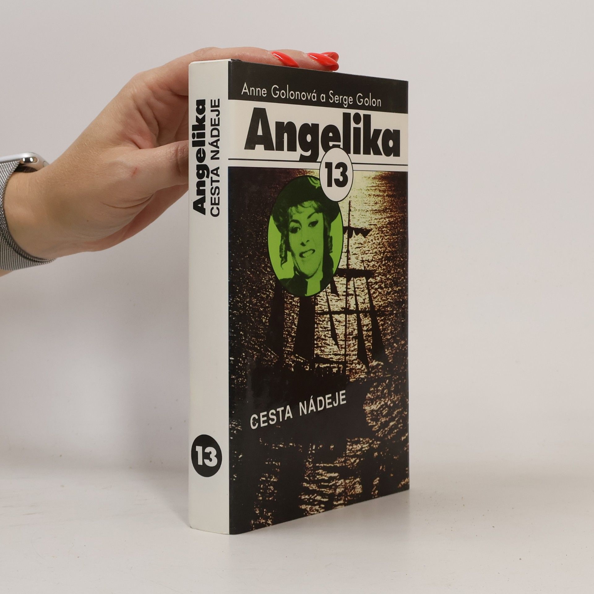 Anne Golon Angelika - Cesta nádeje