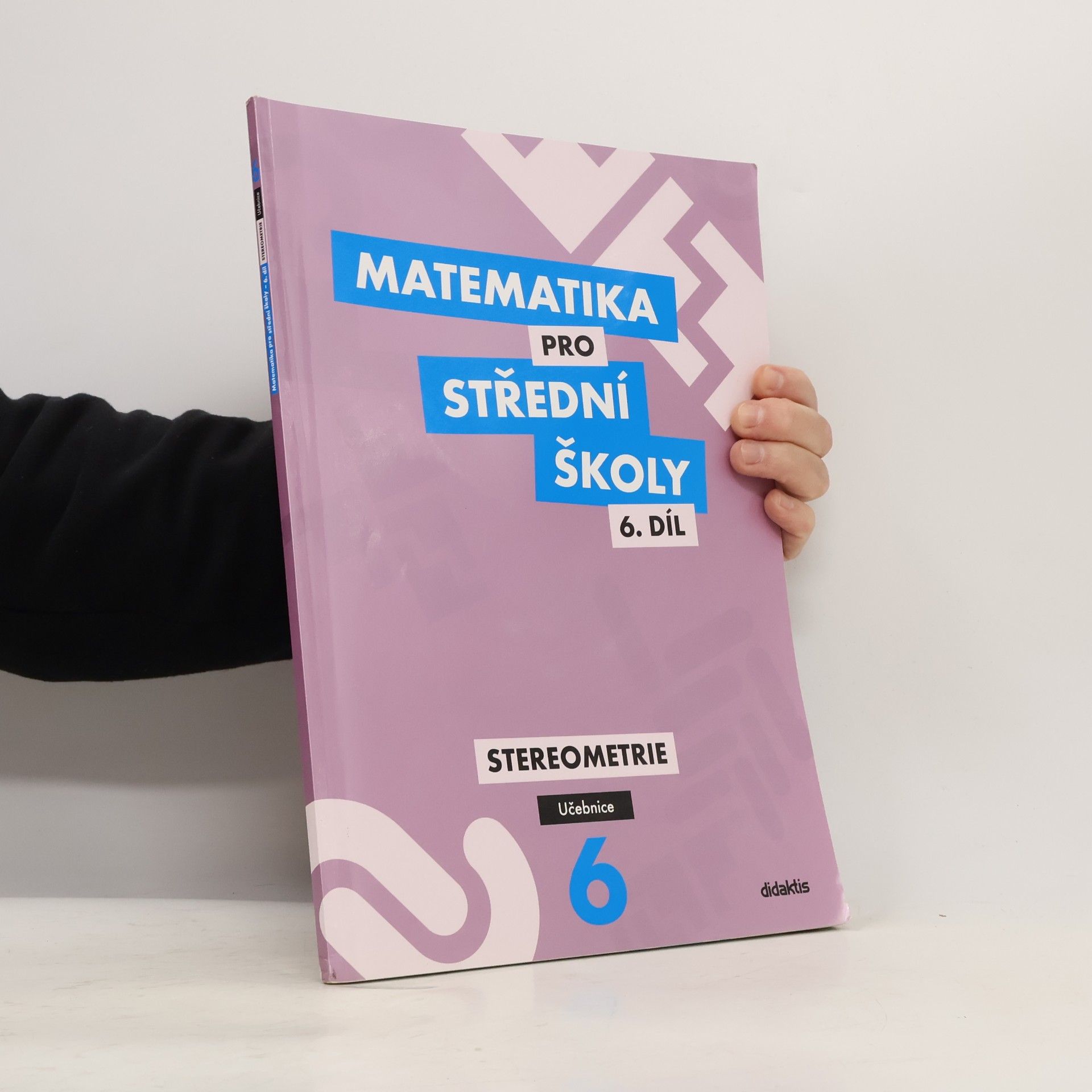 Jan Vondra Matematika pro střední školy. 6. díl. Stereometrie