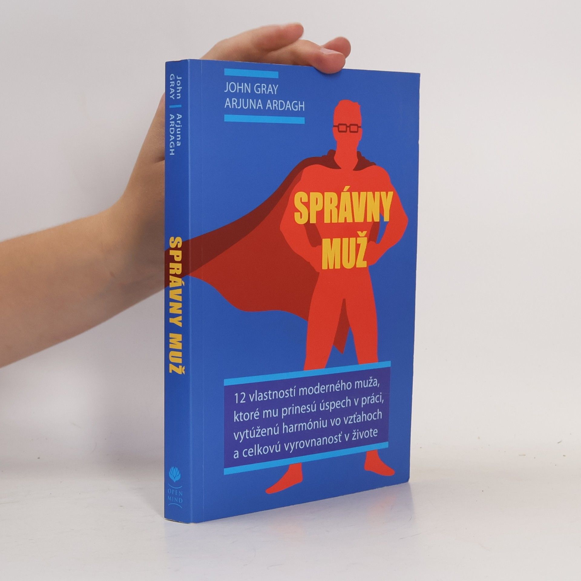 Správny muž : 12 vlastností moderného muža