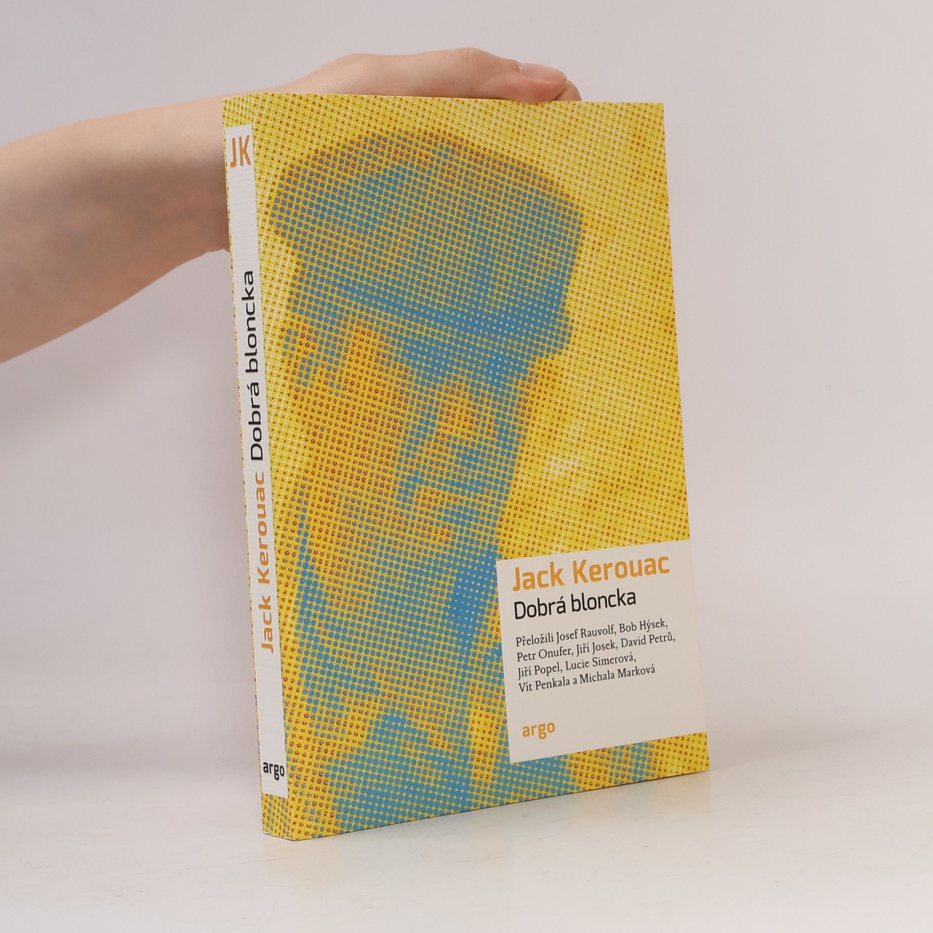 Jack Kerouac Dobrá bloncka