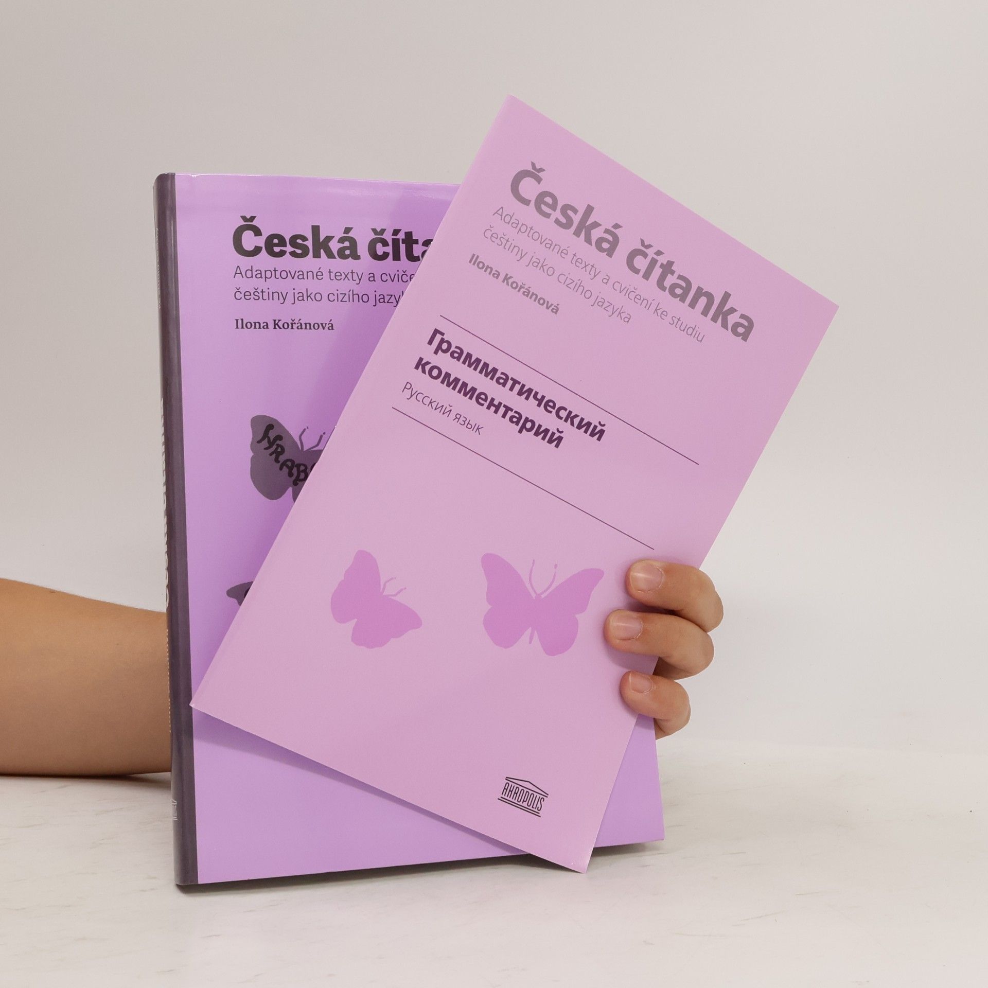 Ilona Starý Kořánová Česká čítanka. Adaptované texty a cvičení ke studiu češtiny jako cizího jazyka