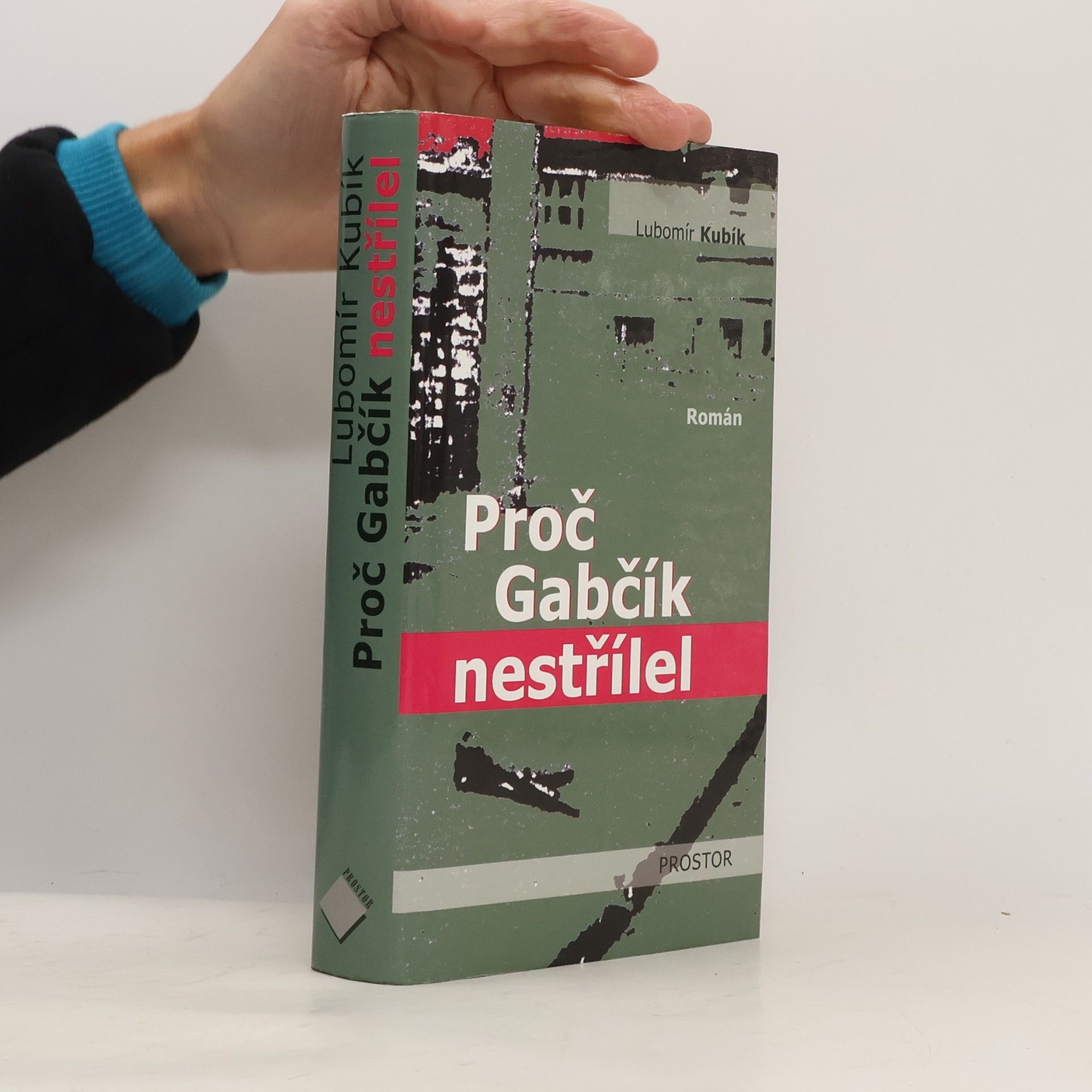 Lubomír Kubík Proč Gabčík nestřílel