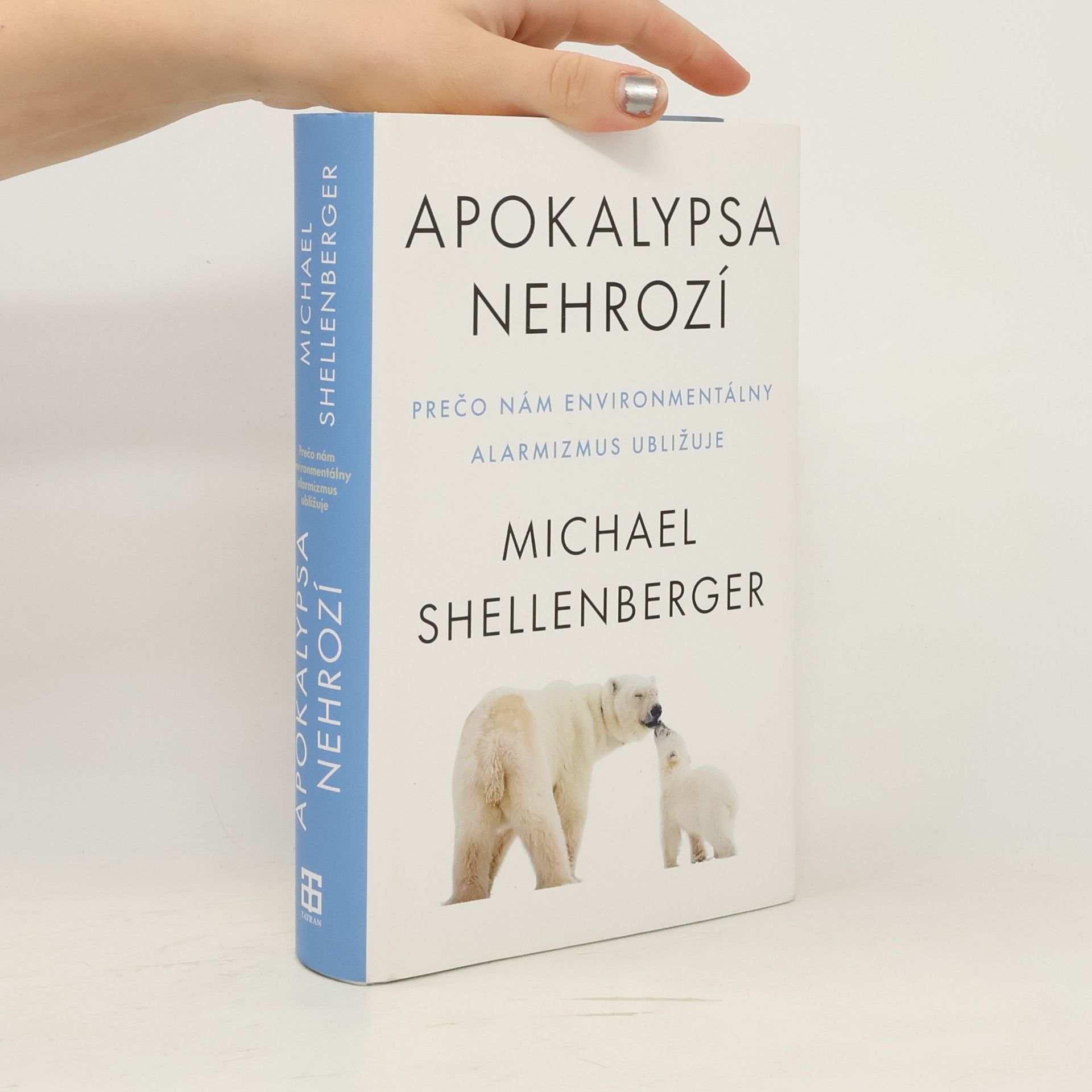 Michael Shellenberger Apokalypsa nehrozí