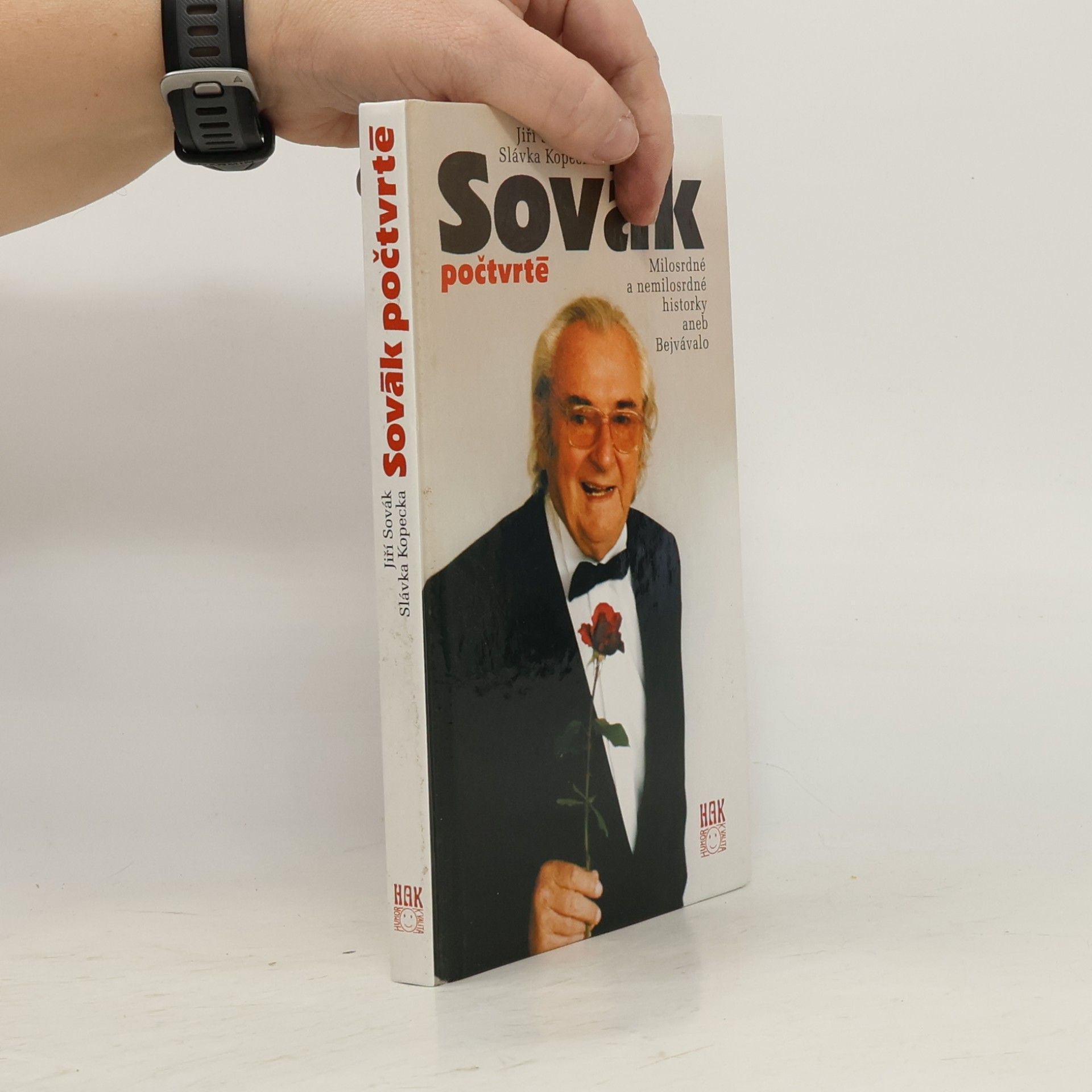Slávka Kopecká Sovák počtvrté : milosrdné a nemilosrdné historky aneb Bejvávalo