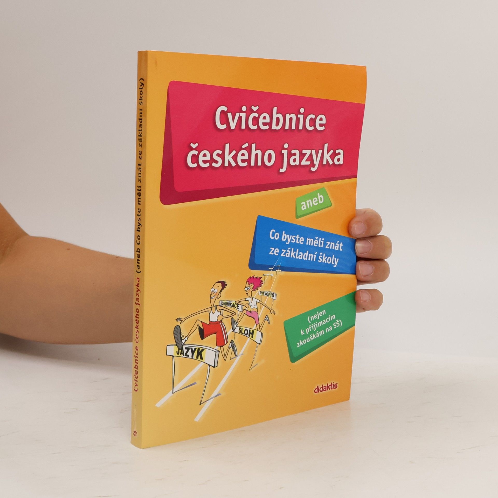 Hana Barone Cvičebnice českého jazyka, aneb, Co byste měli znát ze základní školy