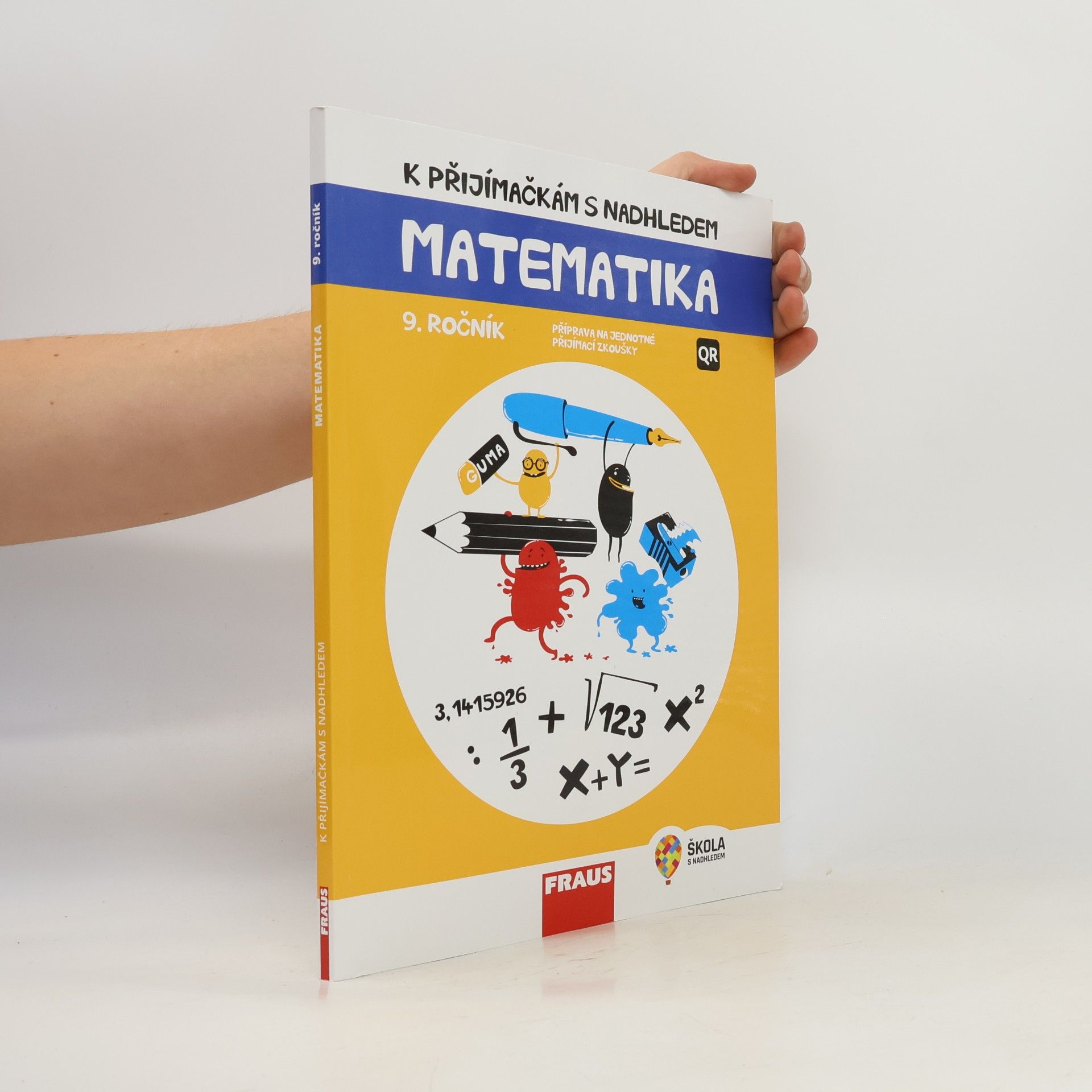 Hana Kuřítková K přijímačkám s nadhledem: Příprava na jednotné přijímací zkoušky: Matematika, 9. ročník