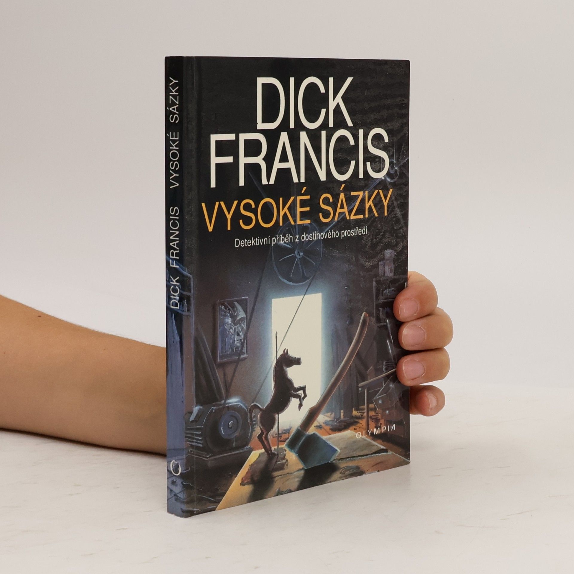 Dick Francis Vysoké sázky