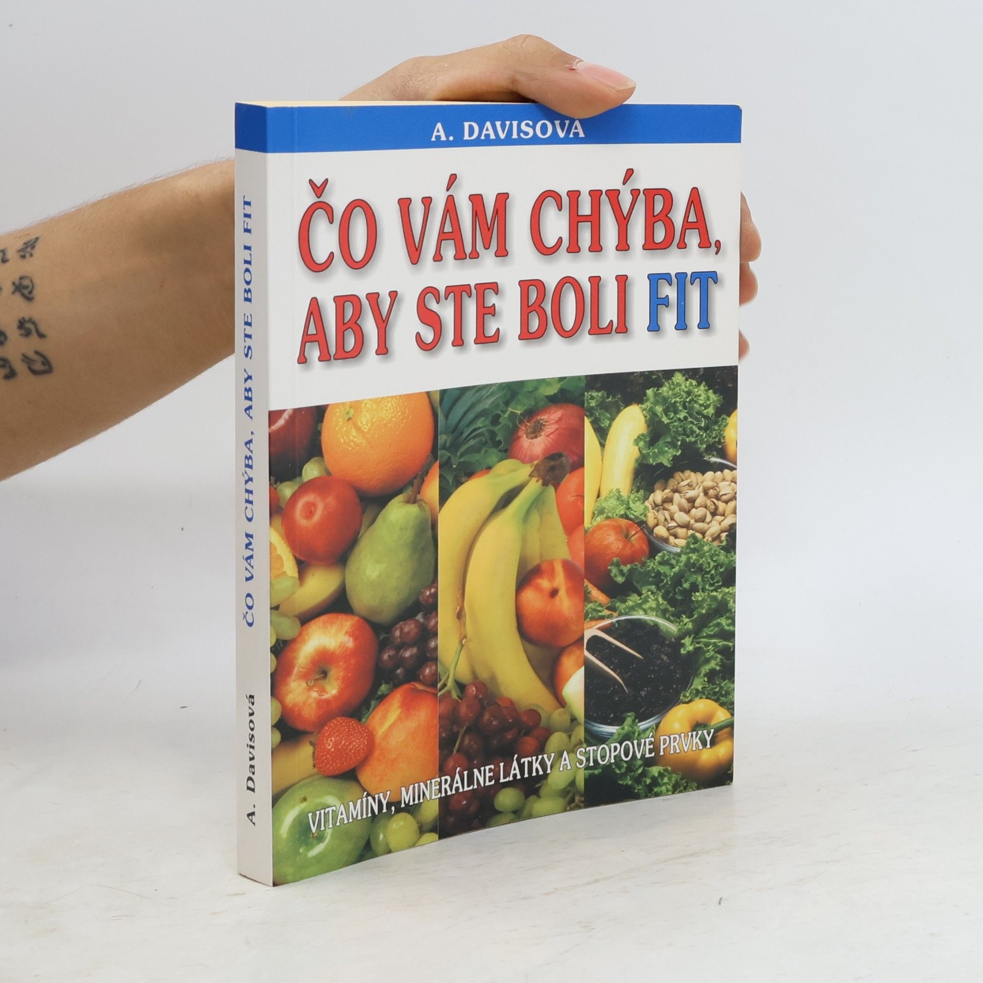 Adelle Davis Čo vám chýba, aby ste boli fit