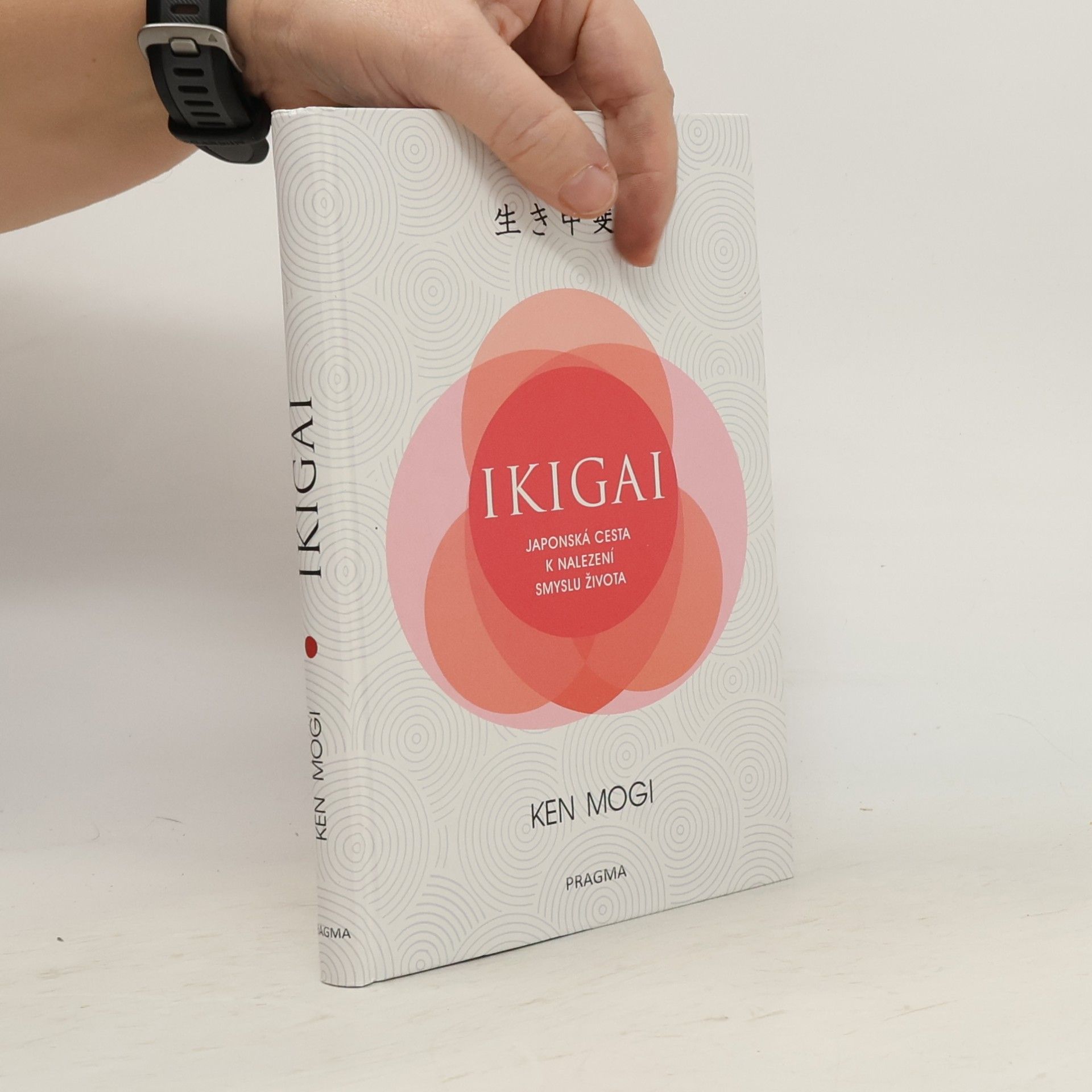 Ken’ičiró Mogi Ikigai. Japonská cesta k nalezení smyslu života