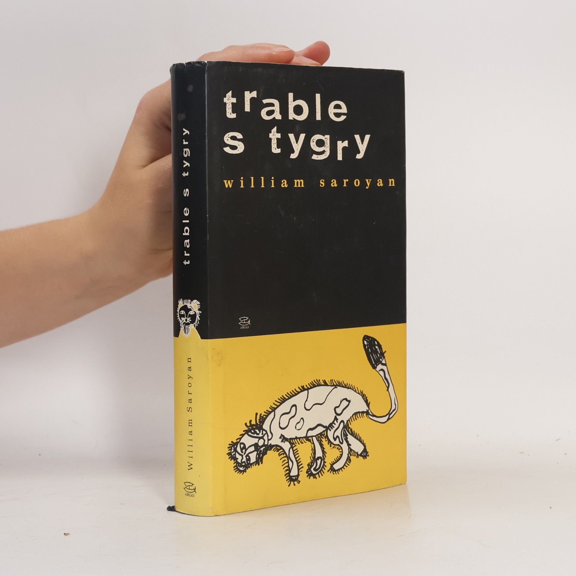 William Saroyan Trable s tygry