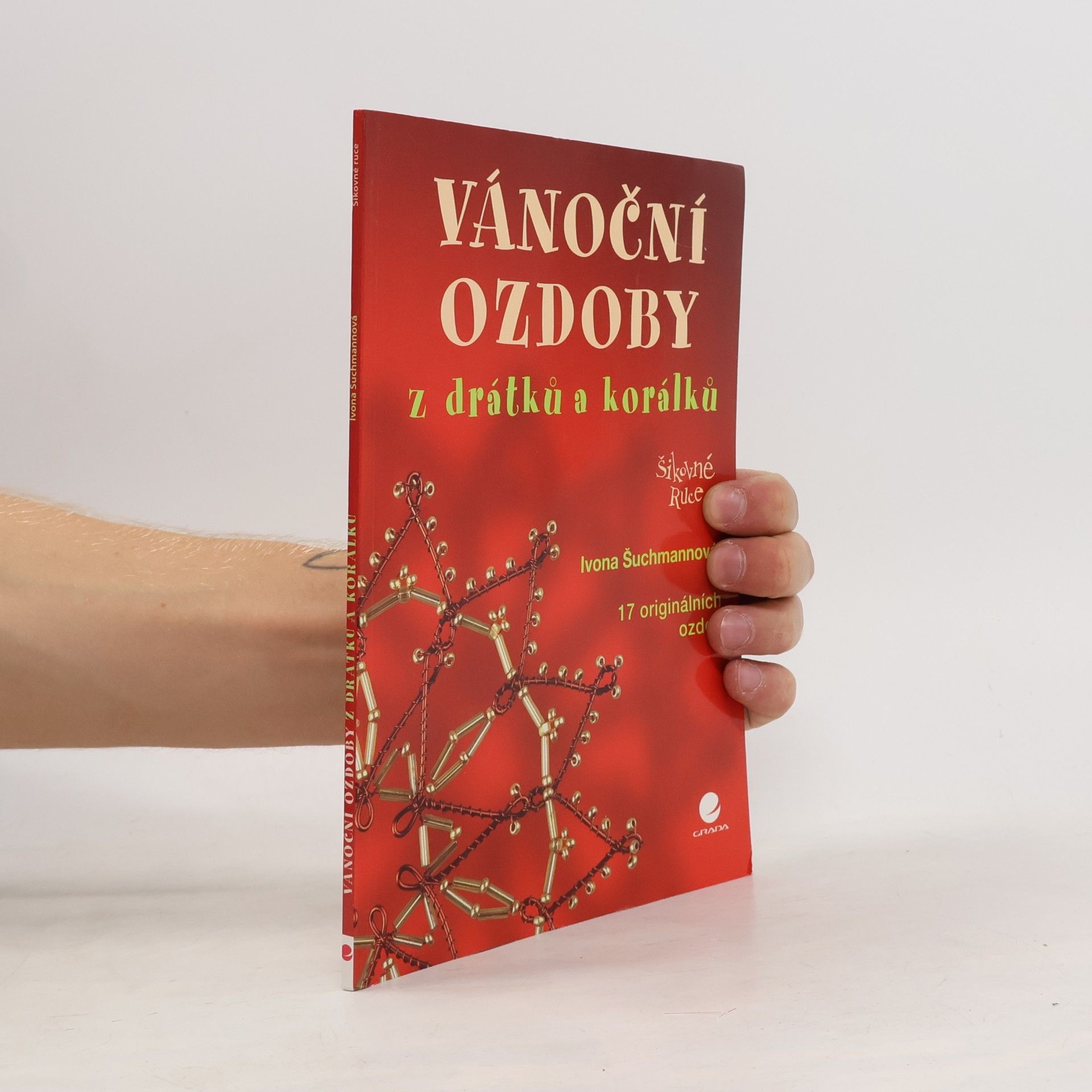 Ivona Šuchmanová Vánoční ozdoby z drátků a korálků