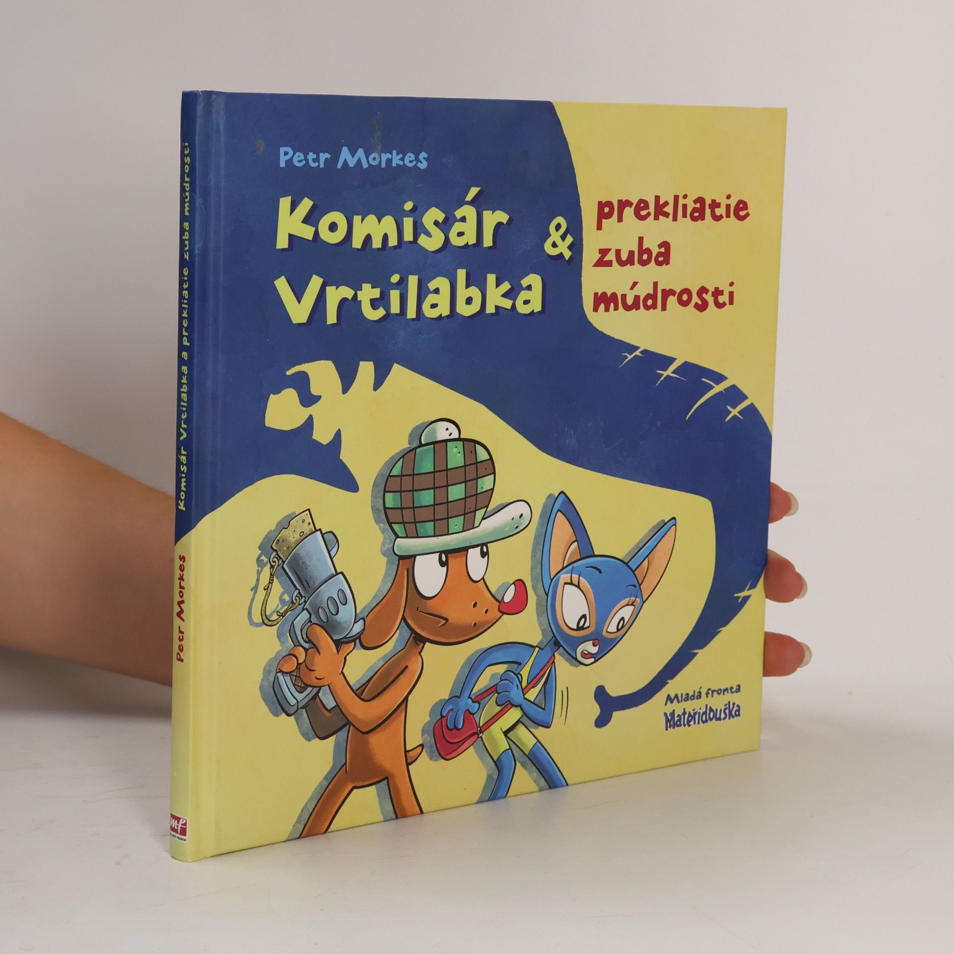 Petr Morkes Komisár Vrtilabka a prekliatie zuba múdrosti