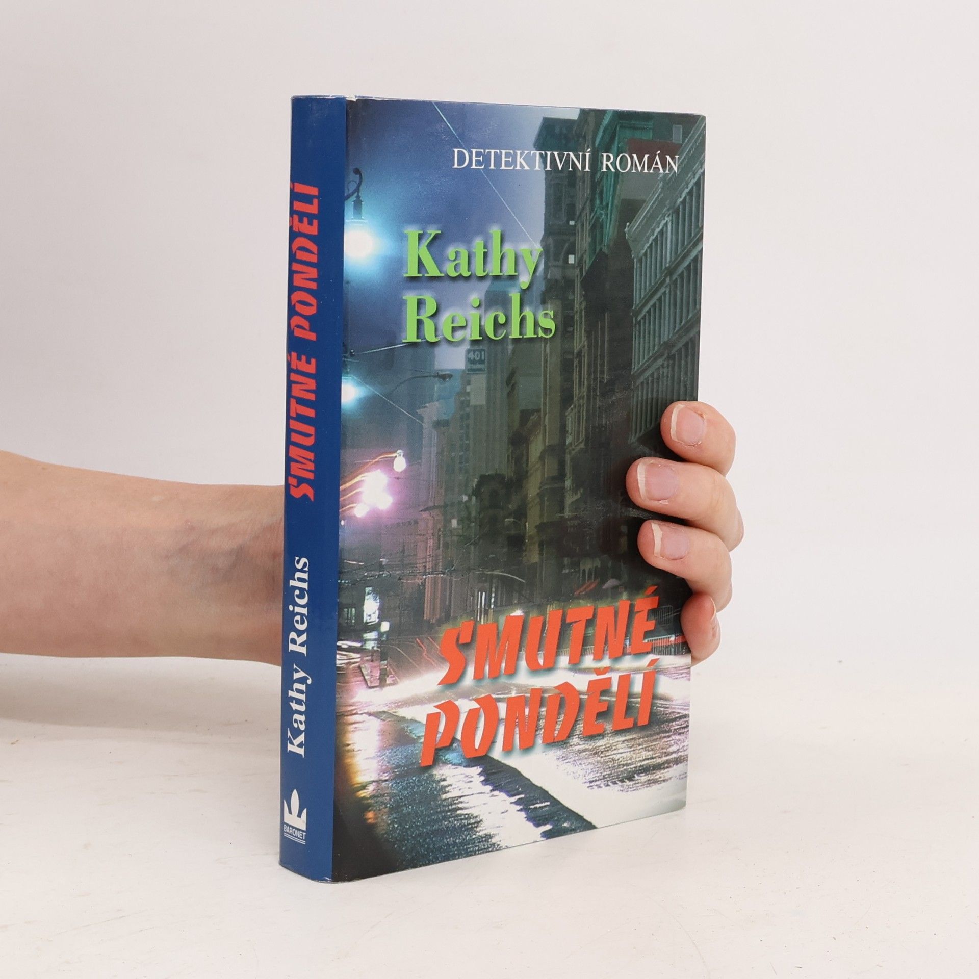 Kathy Reichs Smutné pondělí