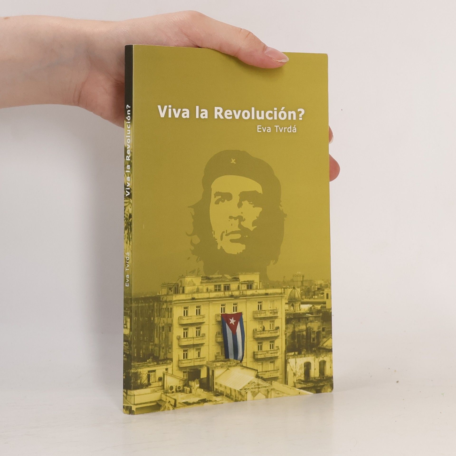 Eva Tvrdá Viva la Revolución? (brožovaná)