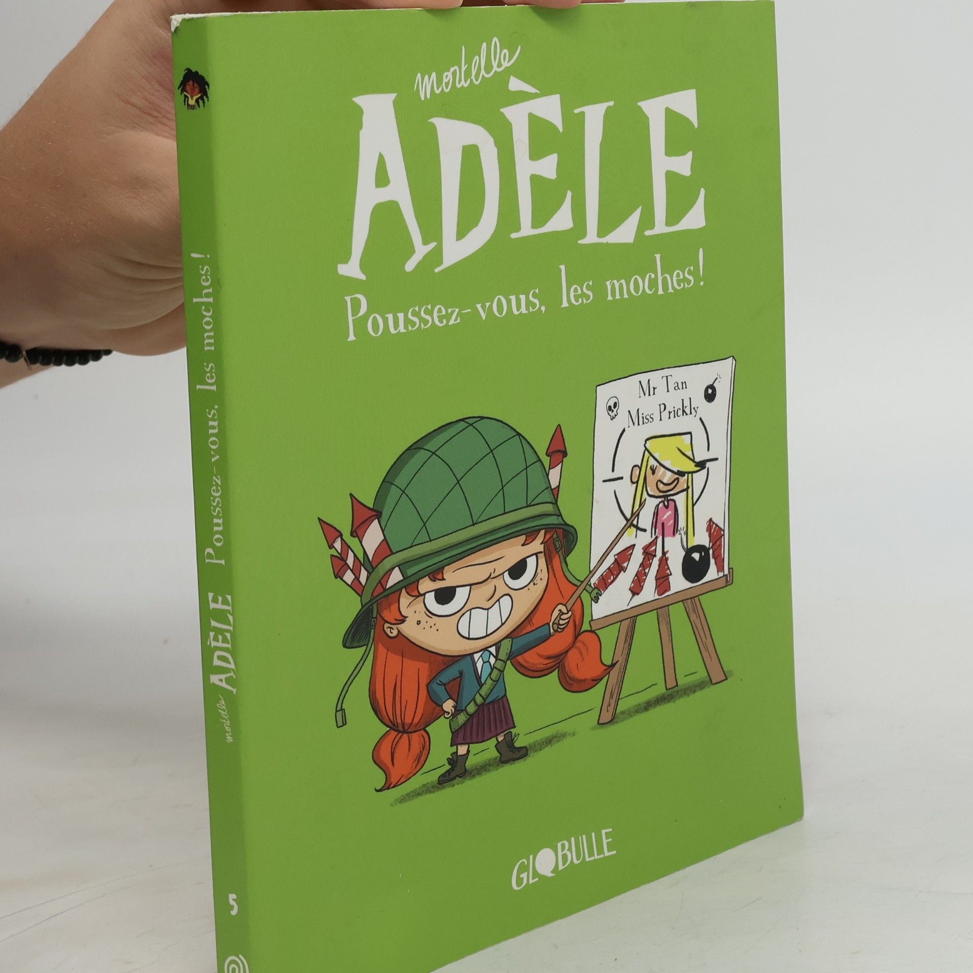 Miss Prickly Mortelle Adèle 5. Poussez-vous, les moches!