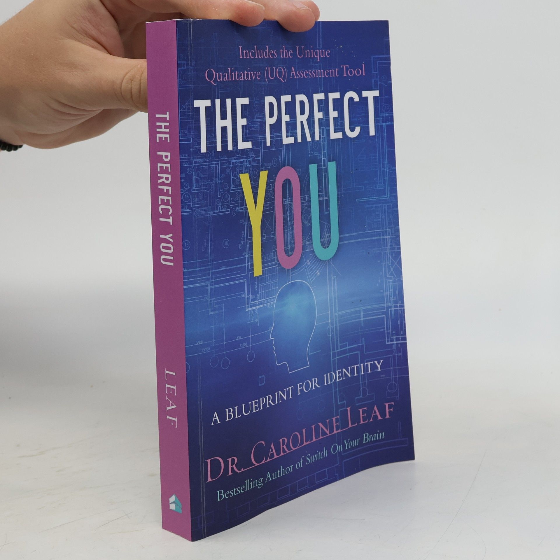 Caroline Leaf The Perfect You
