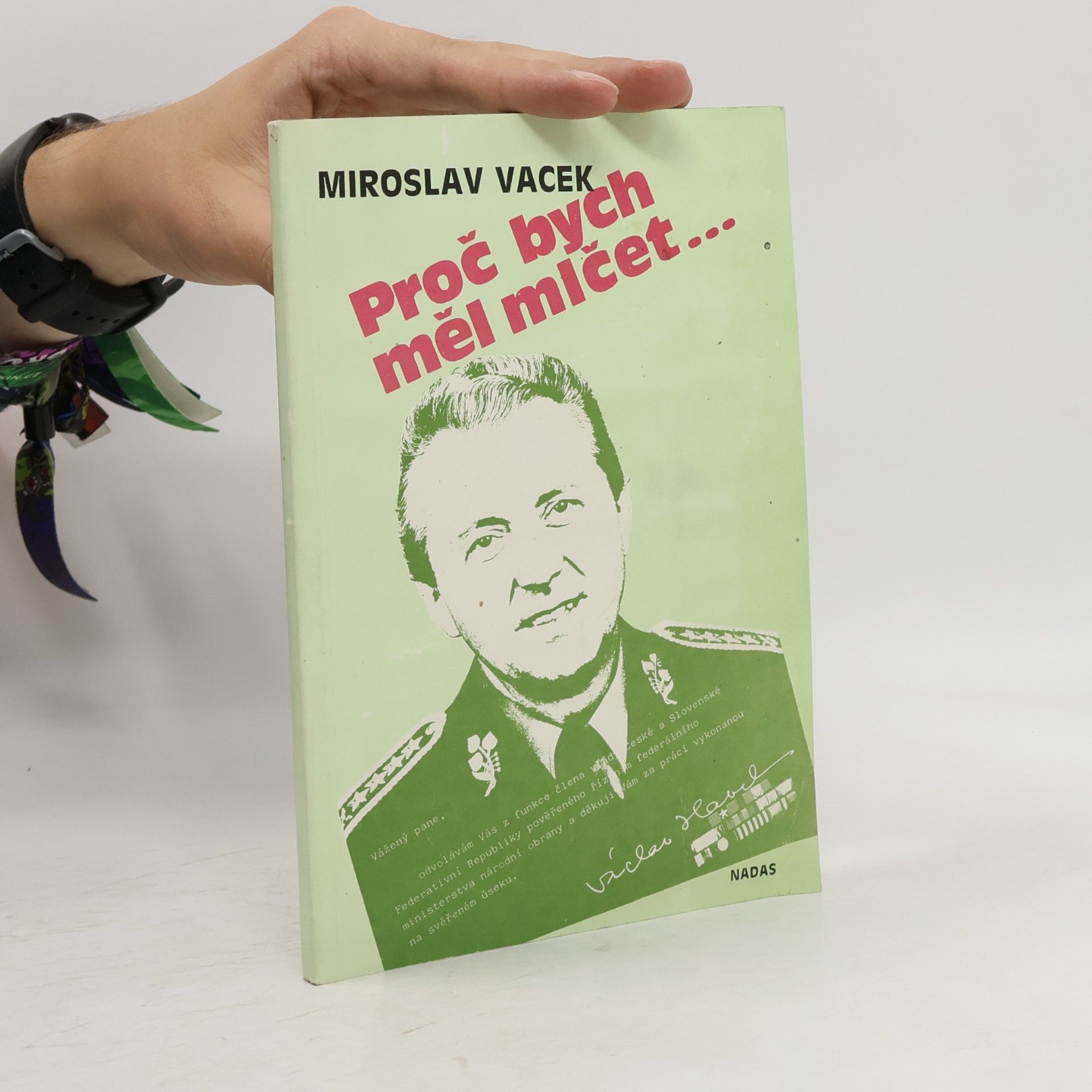 Miroslav Vacek Proč bych měl mlčet...