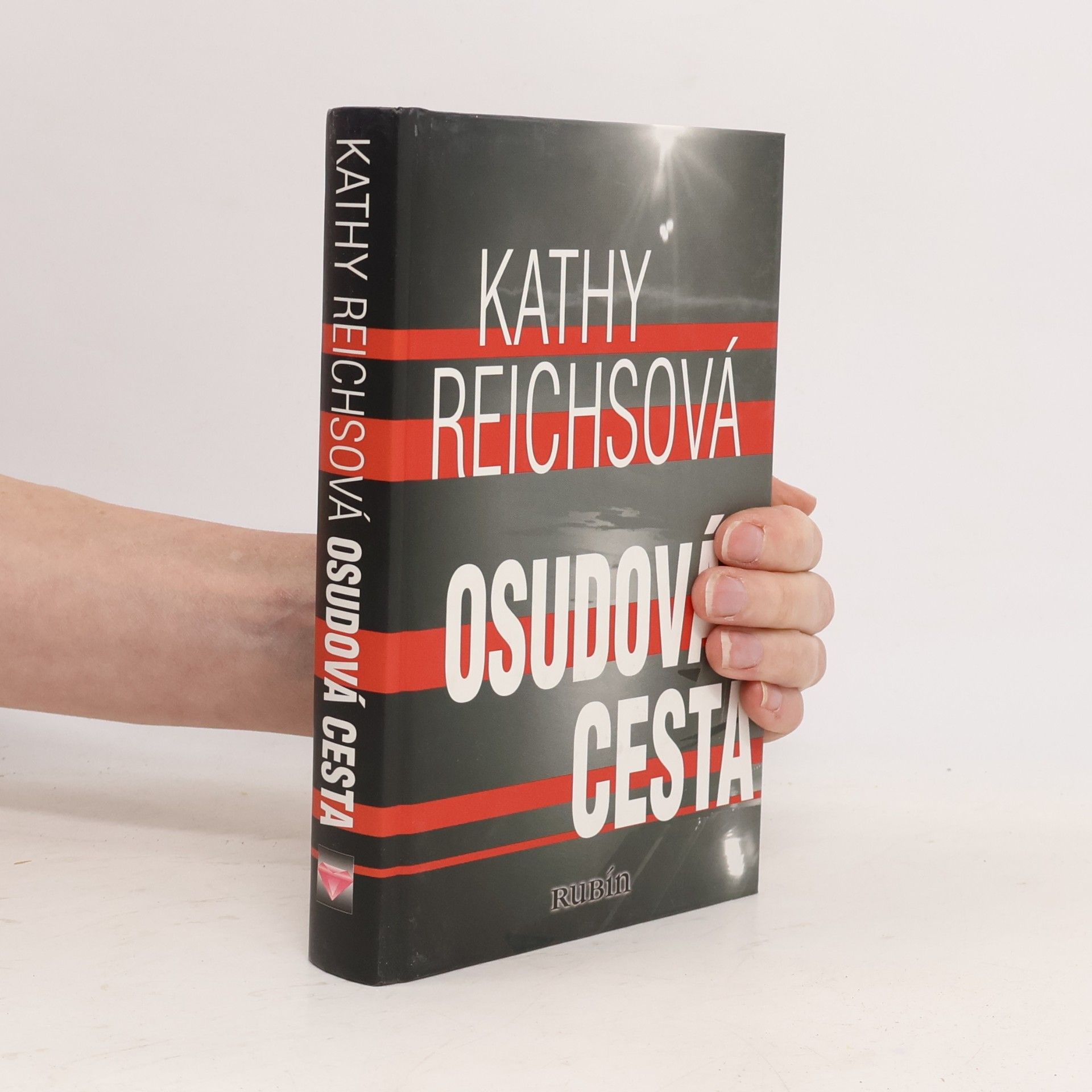 Kathy Reichs Osudová cesta