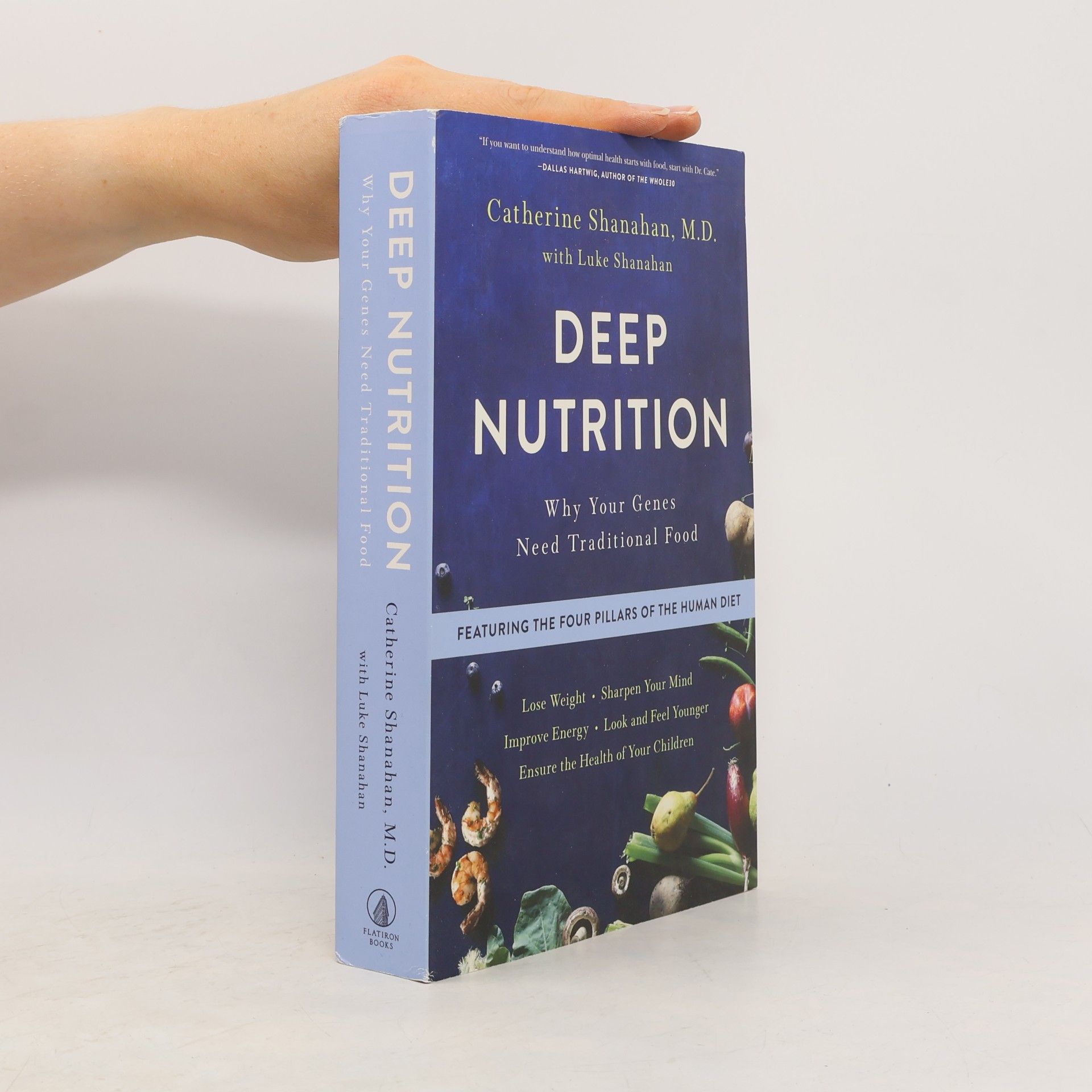 Catherine Shanahan Deep Nutrition