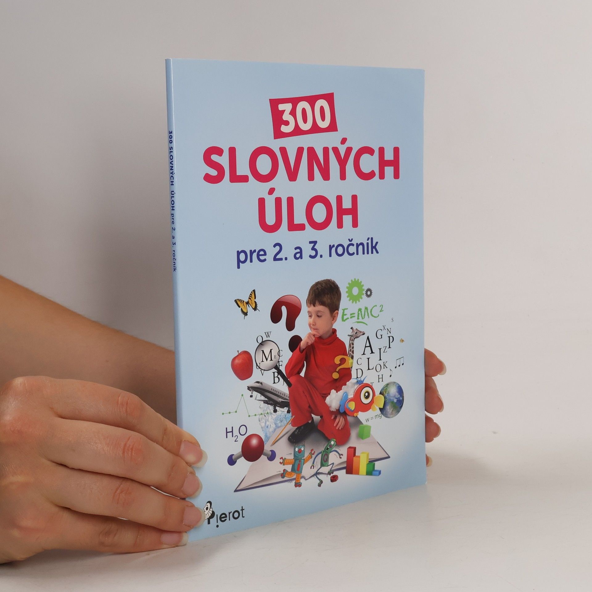 Vlasta Kuklišová 300 slovných úloh pre 2. a 3. ročník