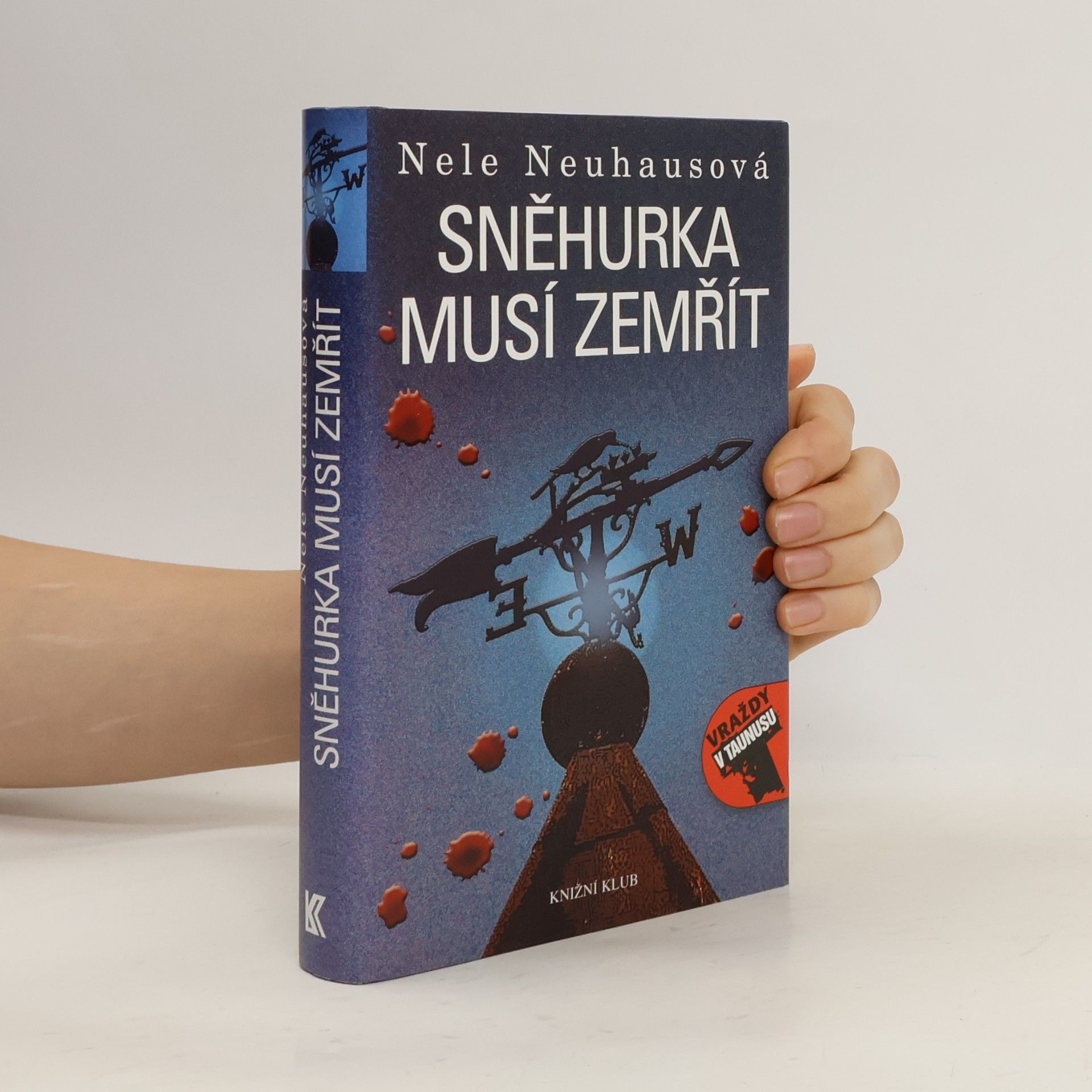 Nele Neuhaus Sněhurka musí zemřít