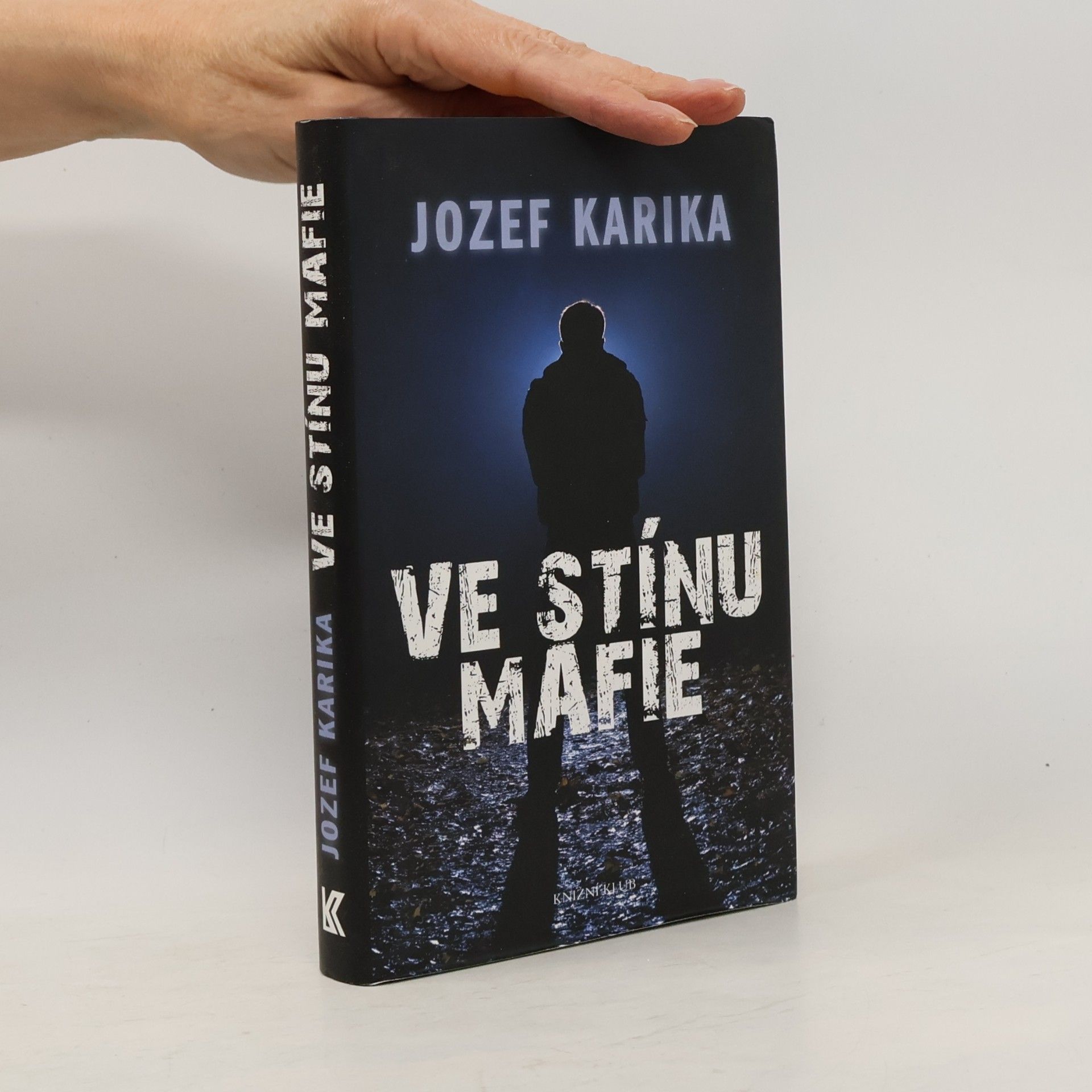 Jozef Karika Ve stínu mafie