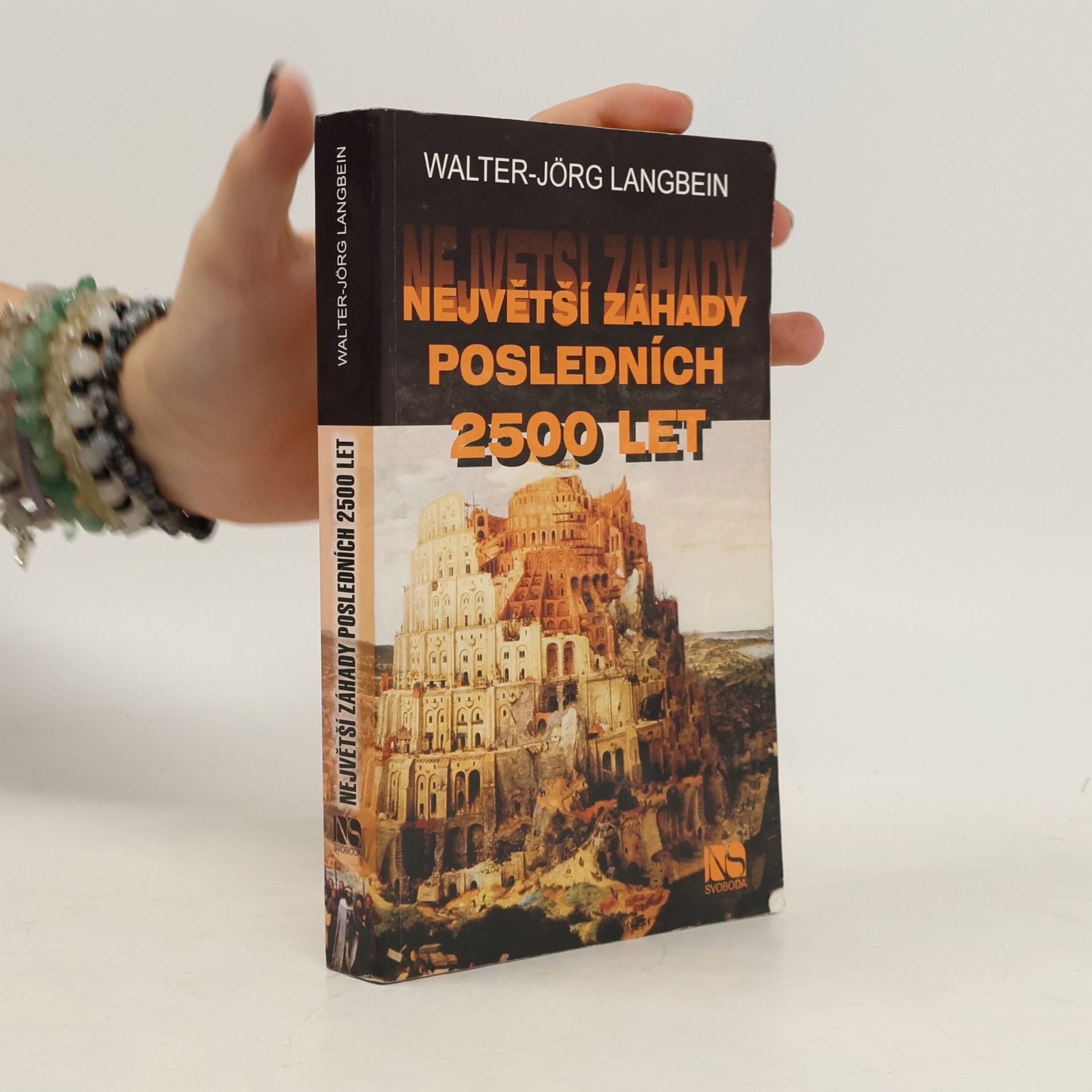 Walter-Jörg Langbein Největší záhady posledních 2500 let