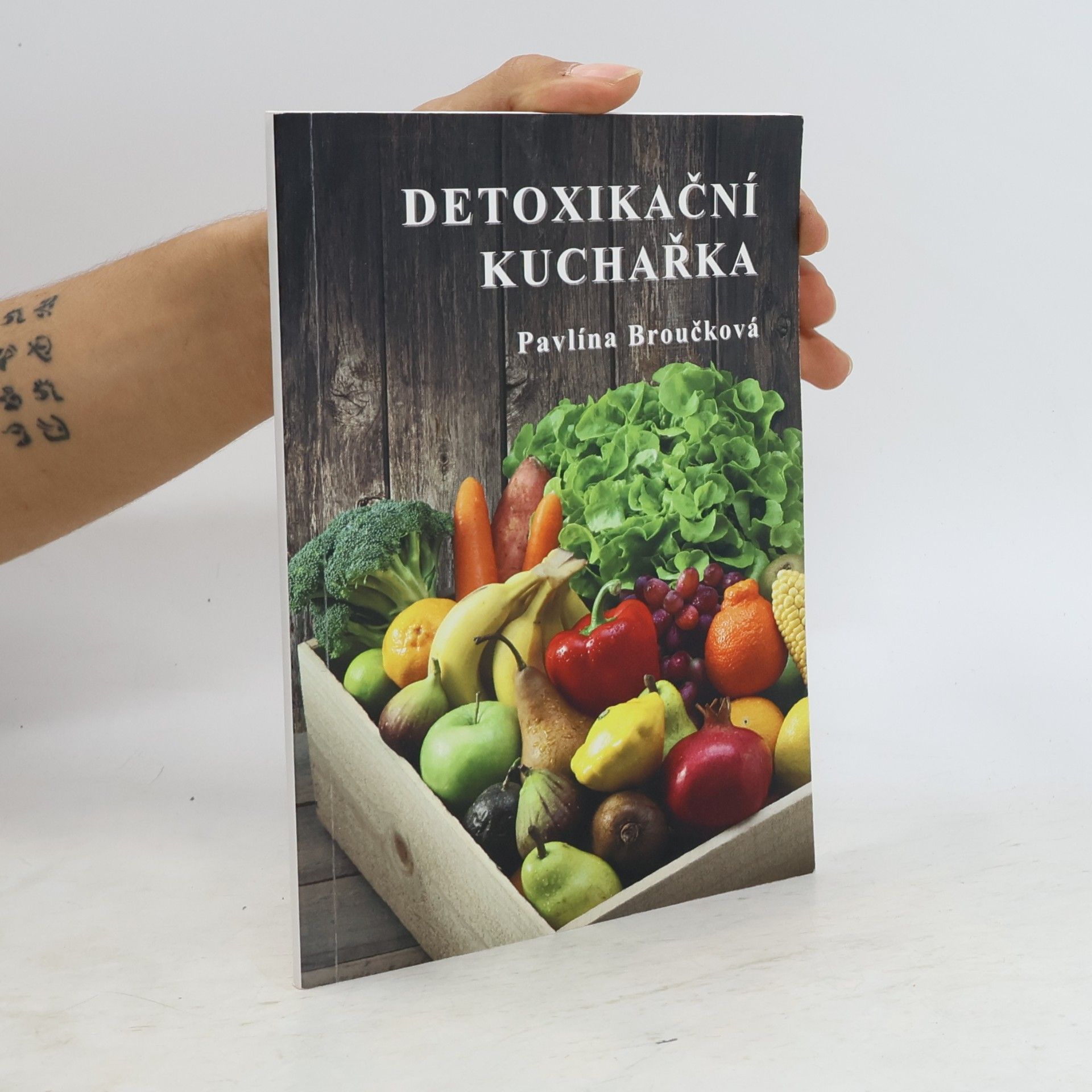 Pavlína Broučková Detoxikační kuchařka