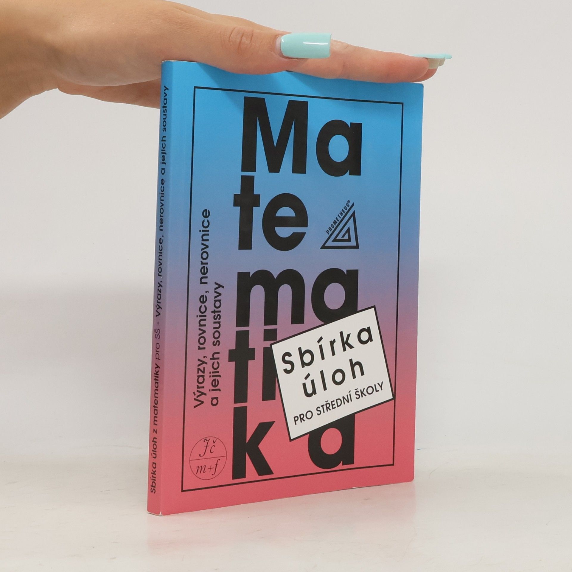 František Janeček Sbírka úloh z matematiky pro střední školy
