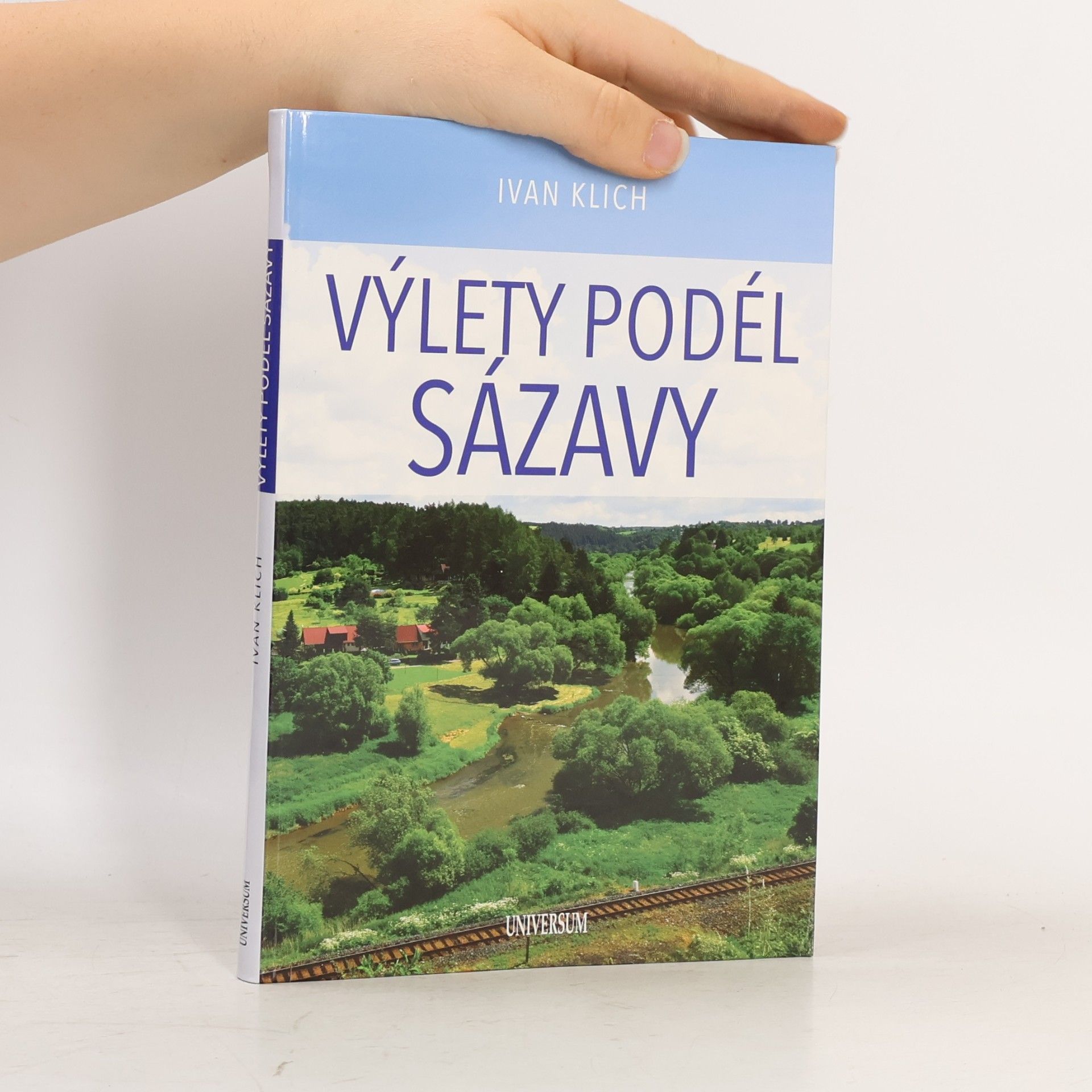 Ivan Klich Výlety podél Sázavy