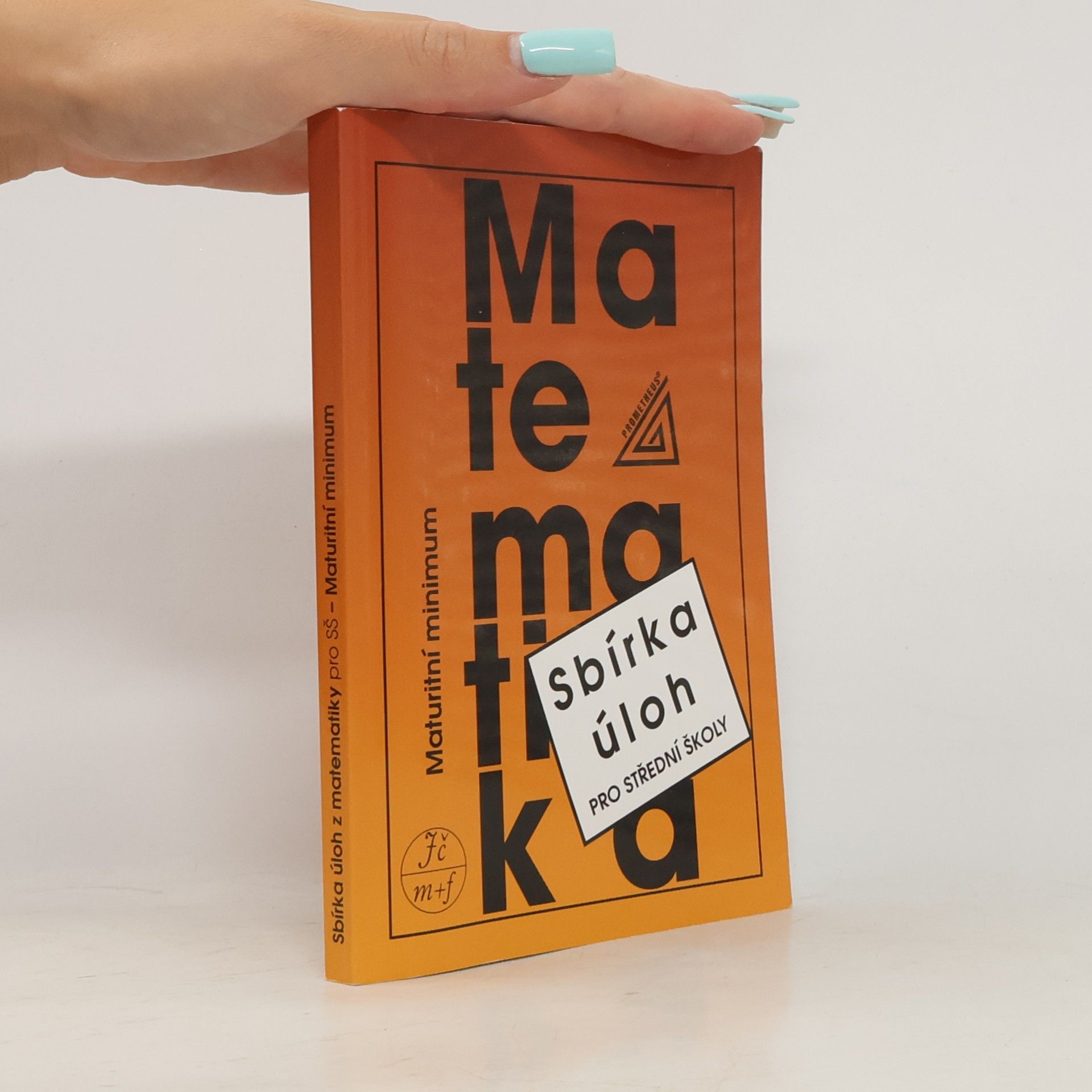 AA.VV. Sbírka úloh z matematiky pro střední školy. Maturitní minimum