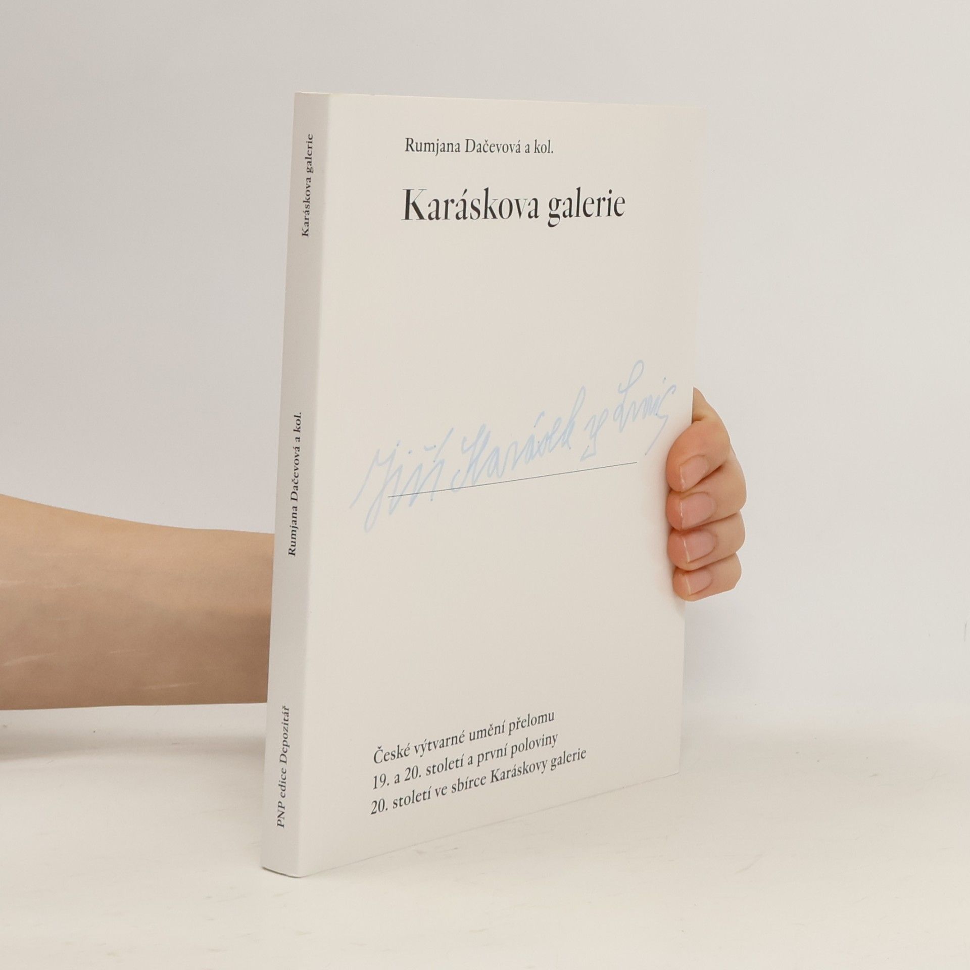 Rumjana Dačeva Karáskova galerie. české výtvarné umění přelomu 19. a 20. století a první poloviny 20. století ve sbírce Karáskovy galerie